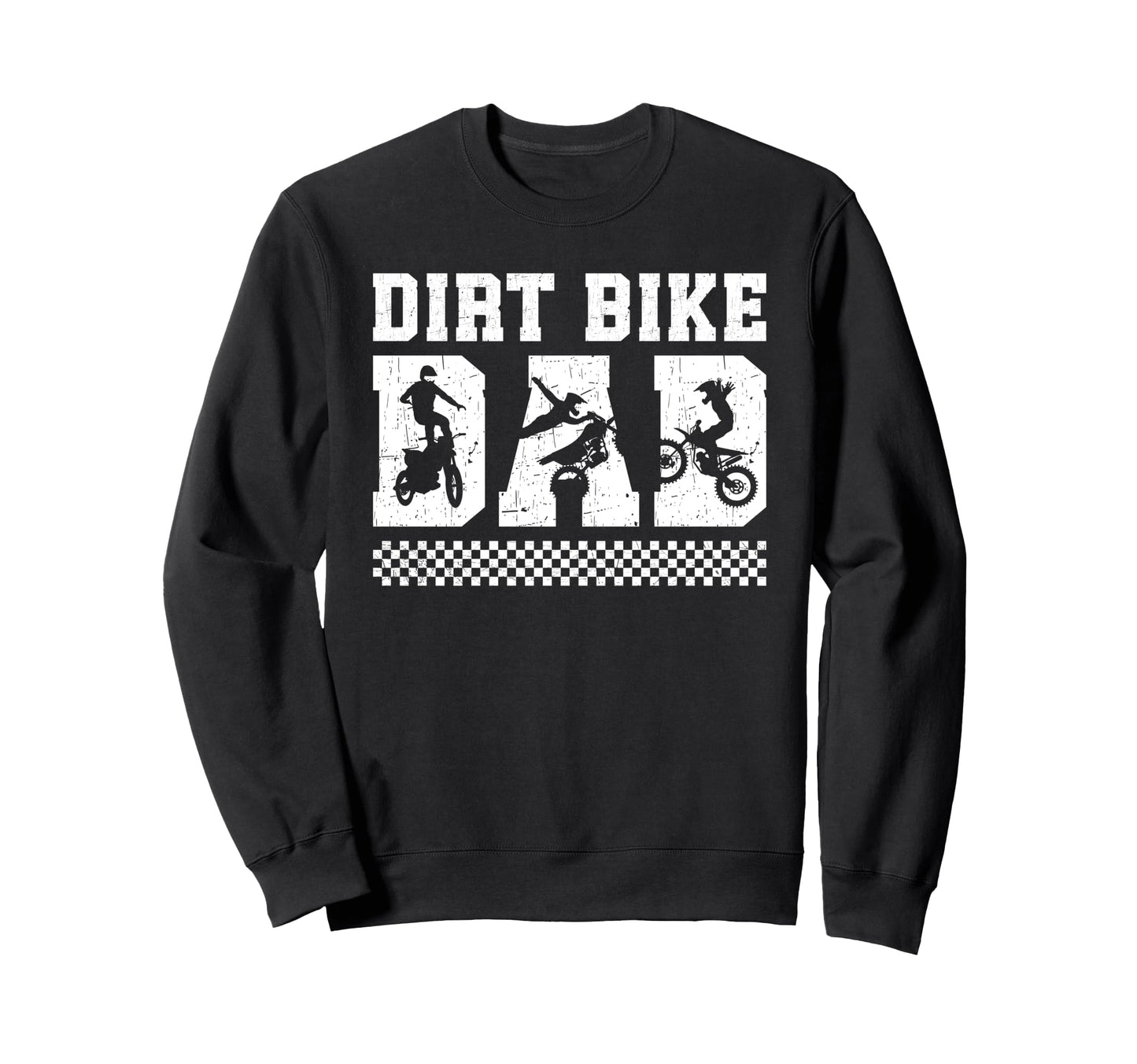 Dirt Bike Dad Dirt Biker Dad Dirt Sweatshirt - Unique Graphic Men Women - T-Shirt, Sweatshirt, Hoodie