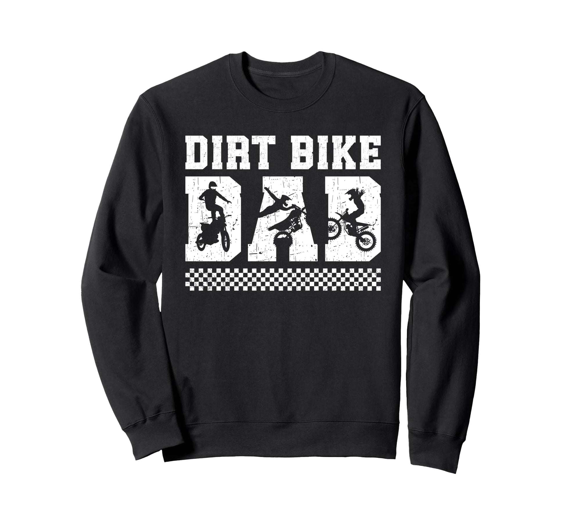 Dirt Bike Dad Dirt Biker Dad Dirt Sweatshirt - Unique Graphic Men Women - T-Shirt, Sweatshirt, Hoodie