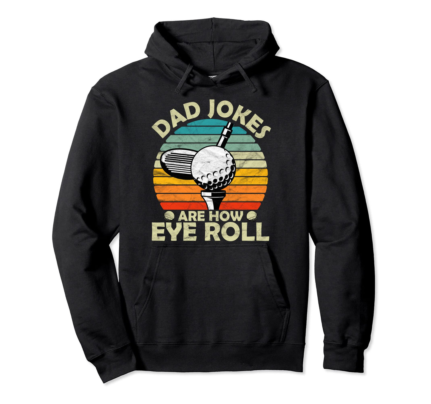 Dad Jokes T Shirts Dad Jokes Are How Hoodie - Fun Novelty Design Unisex - T-Shirt, Sweatshirt, Hoodie