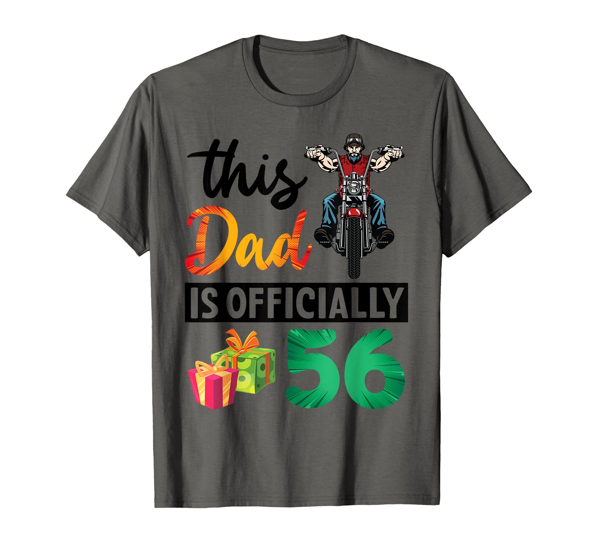 Biker This Dad Is Officially 56 Years T-Shirt - Unique Graphic Men Women - T-Shirt, Sweatshirt, Hoodie