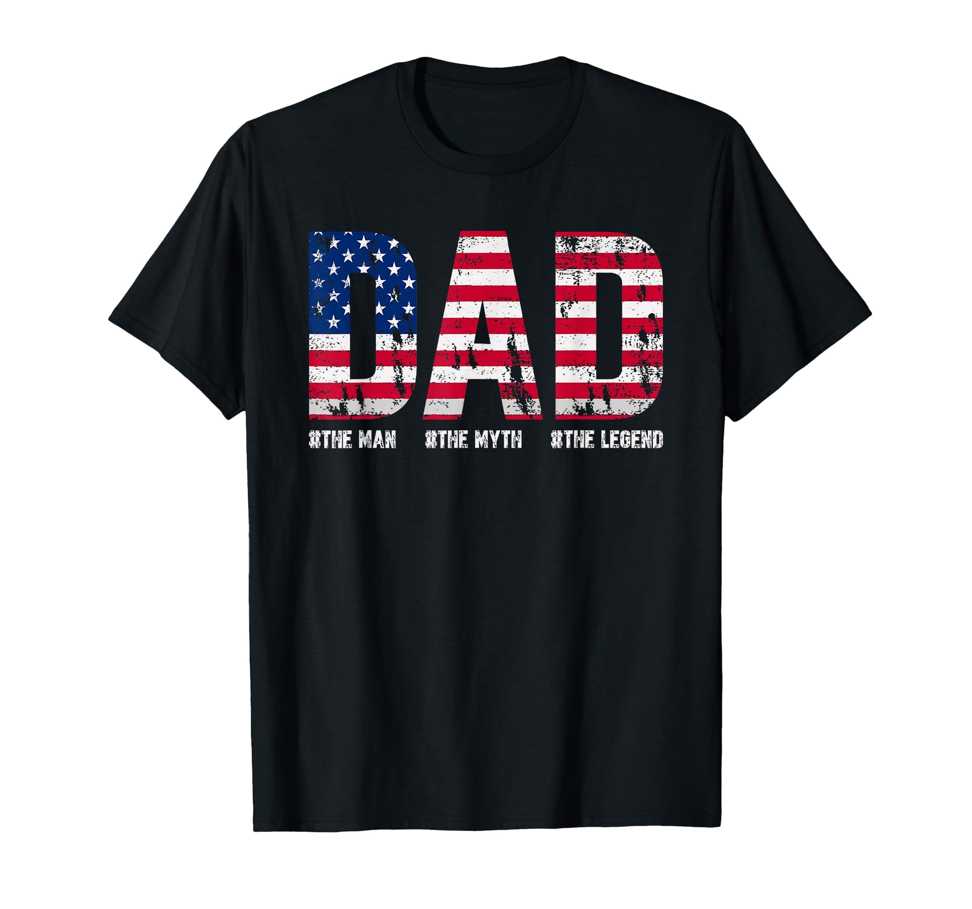 Dad Myth Legend Usa Flag T-Shirt - Fun Novelty Design Men Women - T-Shirt, Sweatshirt, Hoodie