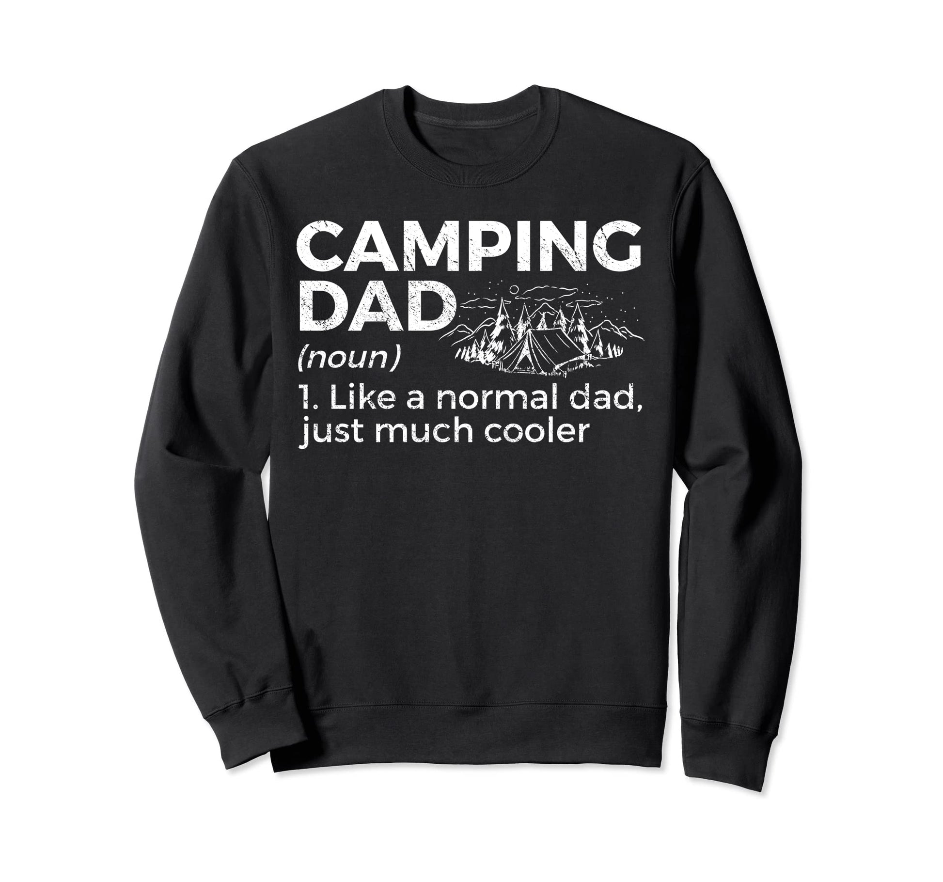 Camping Dad Definition Funny Camper Sweatshirt - Trendy Graphic Unisex - T-Shirt, Sweatshirt, Hoodie