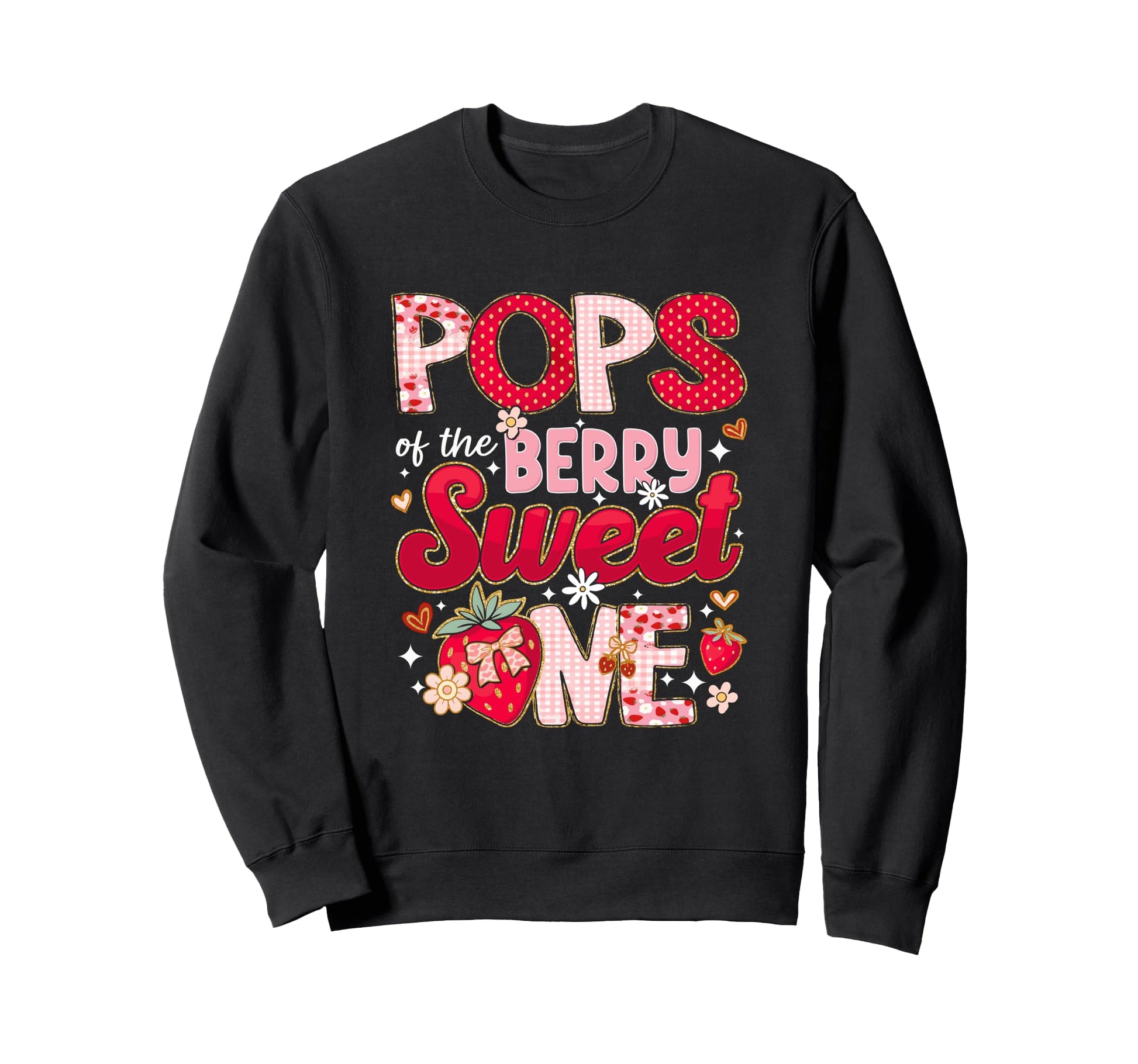Pops Berry Sweet One Strawberry Sweatshirt - Graphic Print for Adults - T-Shirt, Sweatshirt, Hoodie
