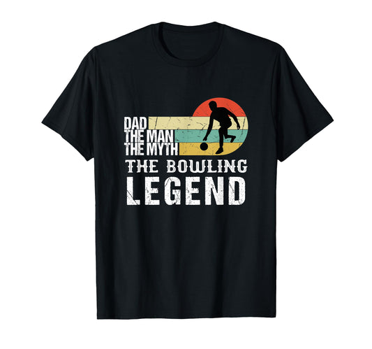 Bowling Dad Myth Bowling Gift T-Shirt - Novelty Apparel Men Women - T-Shirt, Sweatshirt, Hoodie