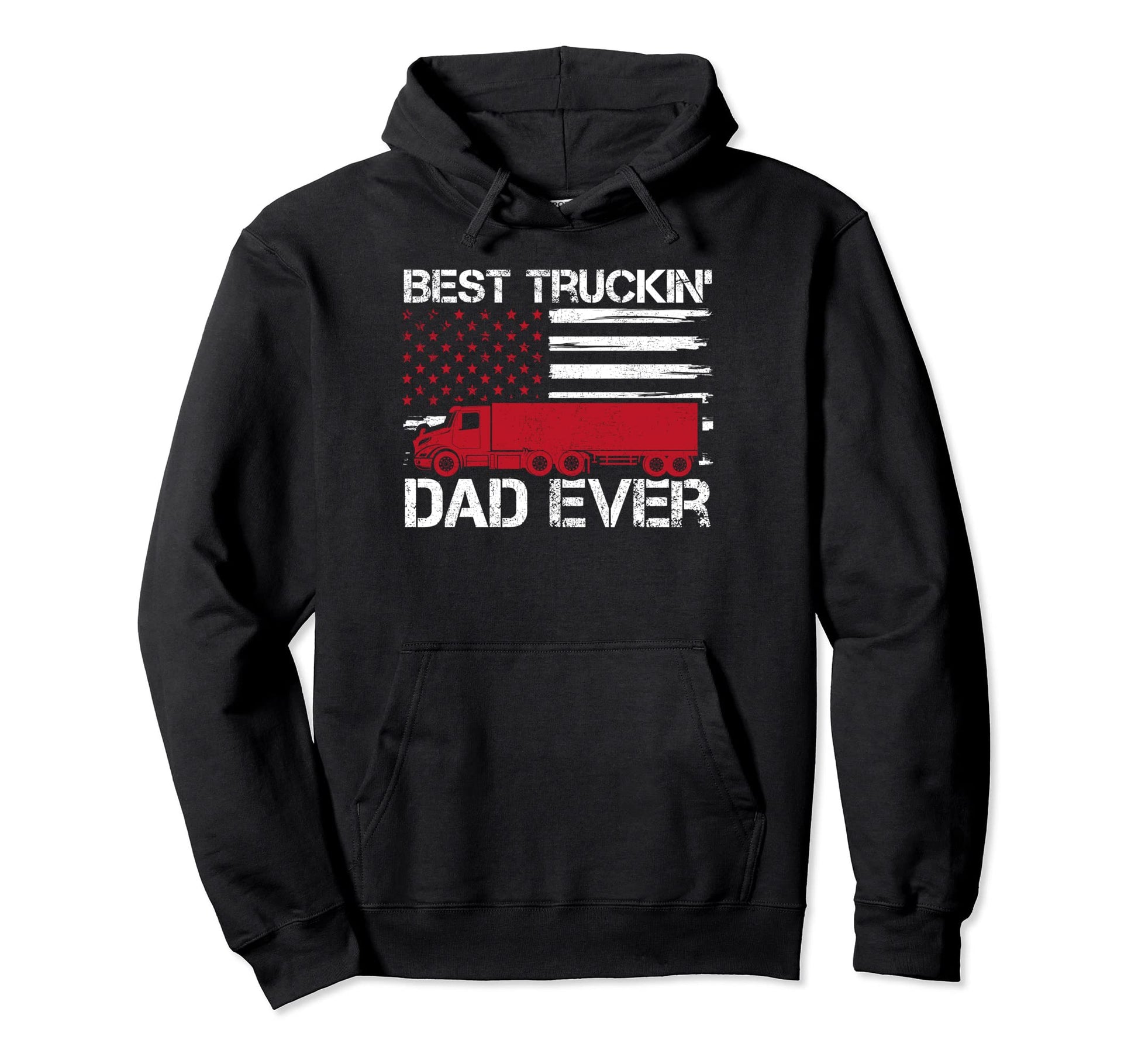 American Flag Best Truckin Dad Trucker Hoodie - Fun Novelty Design Unisex - T-Shirt, Sweatshirt, Hoodie