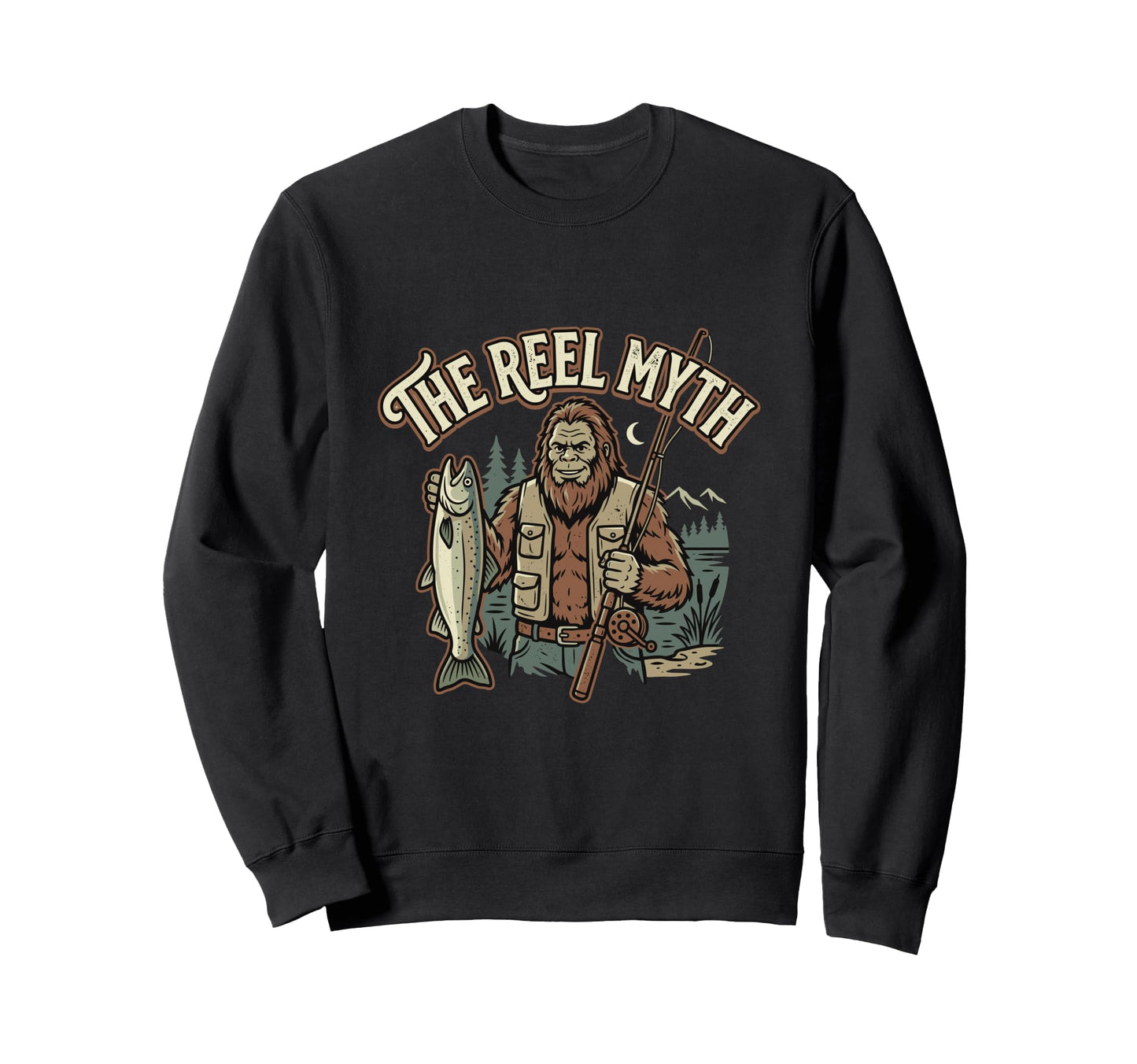 Bigfoot Fishing Reel Myth Funny Reel Myth Sweatshirt - Graphic Print Unisex - T-Shirt, Sweatshirt, Hoodie