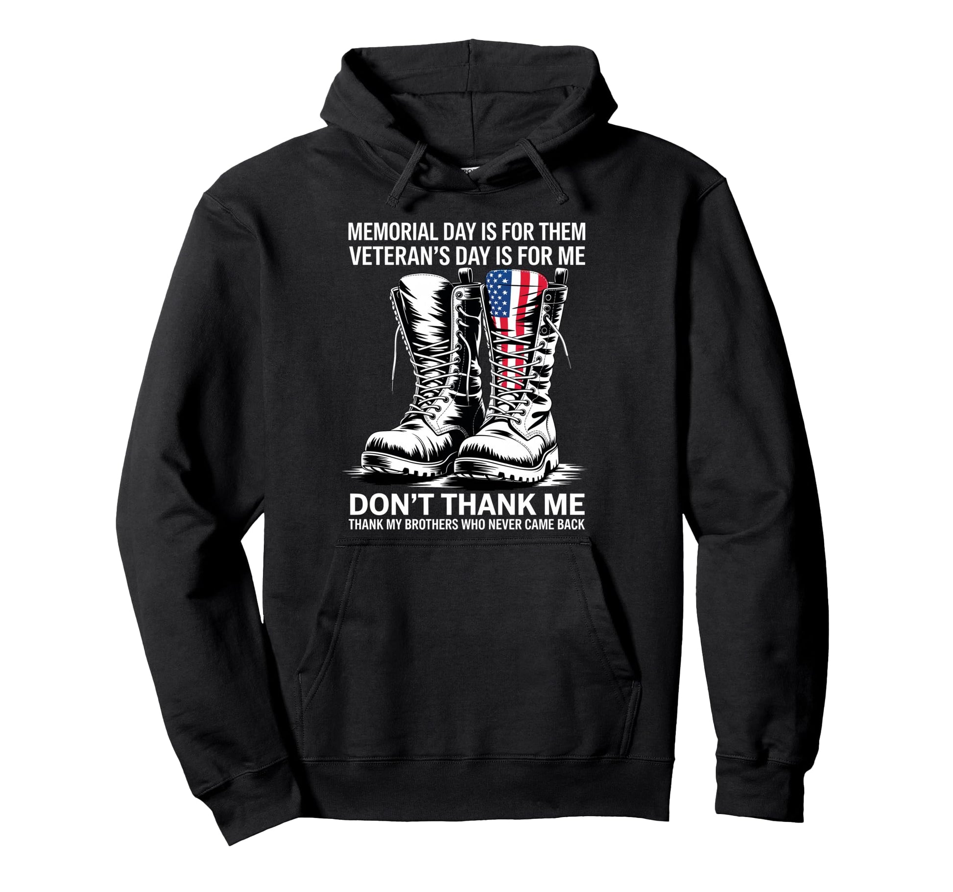 Memorial Day Is Them Veterans Day Is Hoodie - Fun Novelty Design Men Women - T-Shirt, Sweatshirt, Hoodie