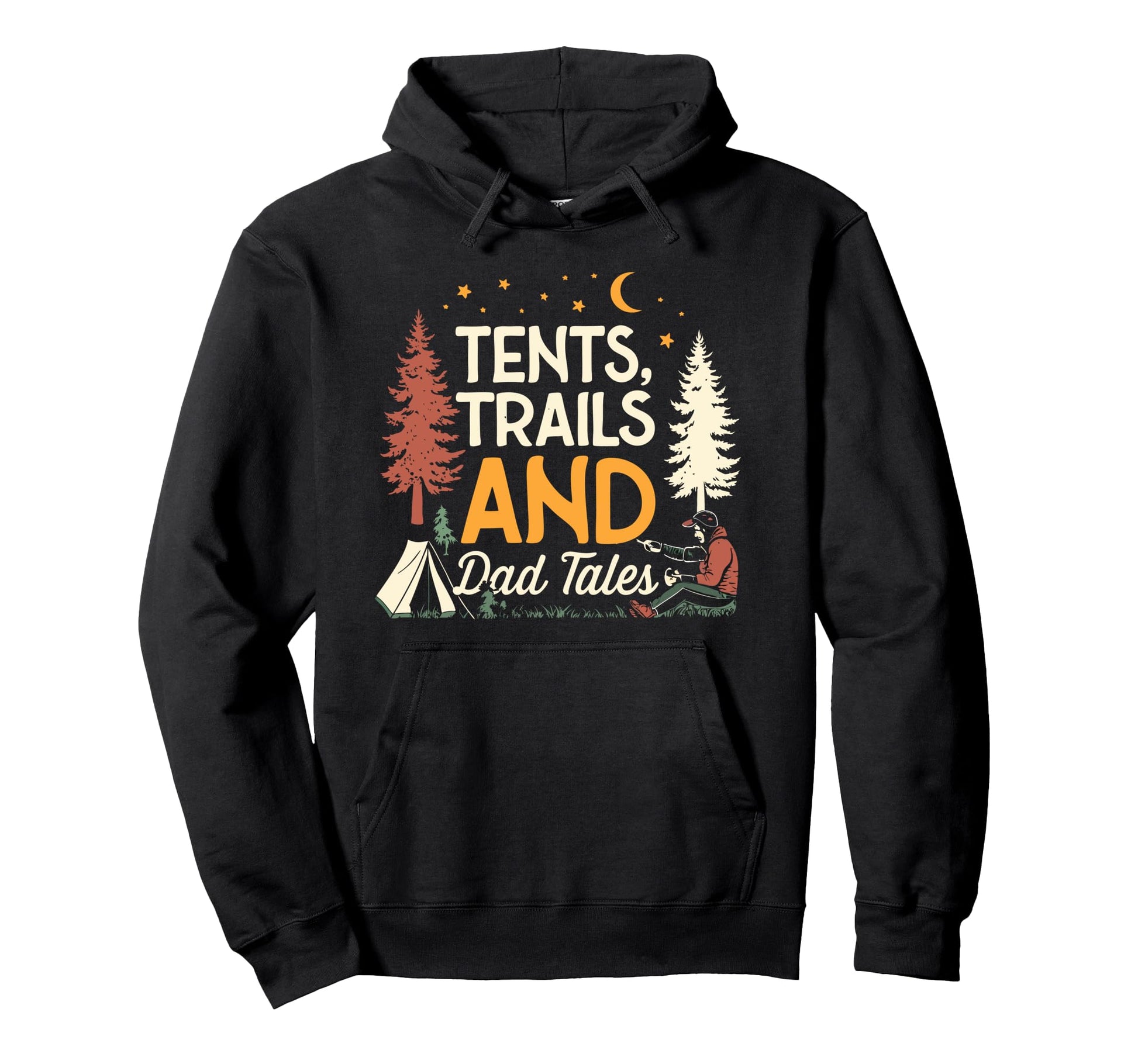 Mountains Campfires And Dad Tales Hoodie - Casual Everyday Wear Unisex - T-Shirt, Sweatshirt, Hoodie