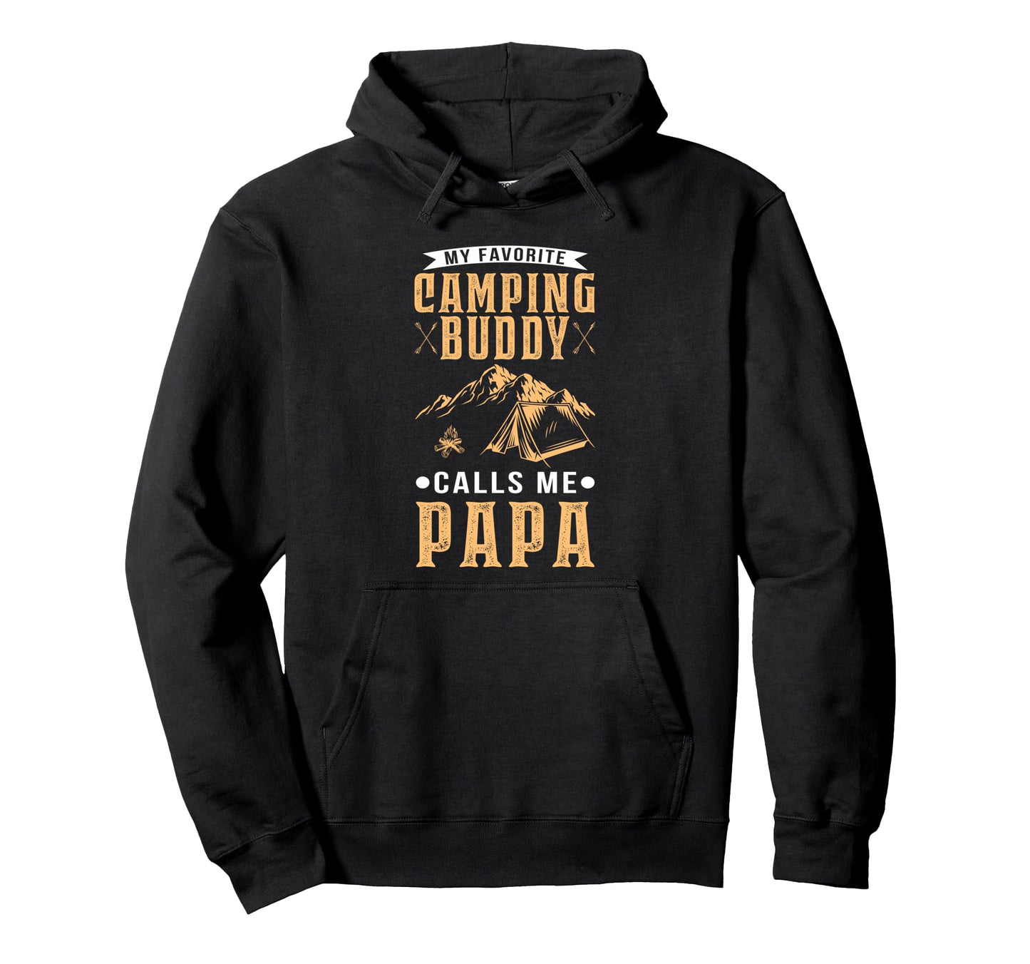My Favorite Camping Buddy Calls Me Papa Hoodie - Graphic Print Men Women - T-Shirt, Sweatshirt, Hoodie