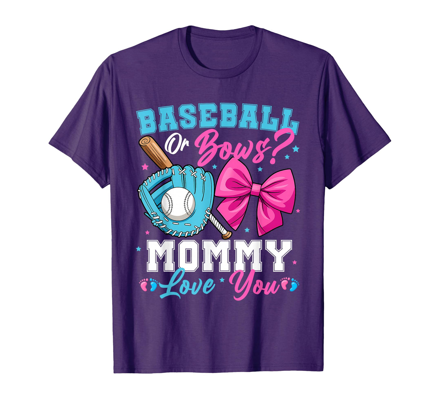 Baseball Or Bows Mommy Loves You Gender T-Shirt - Graphic Print Men Women - T-Shirt, Sweatshirt, Hoodie