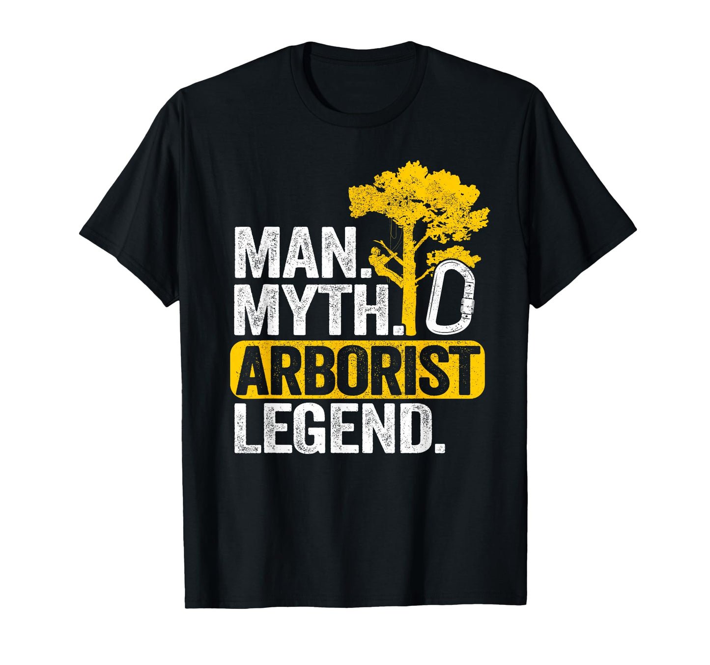 Myth Arborist Legend Tree Climbing Dad T-Shirt - Trendy Graphic Men Women - T-Shirt, Sweatshirt, Hoodie