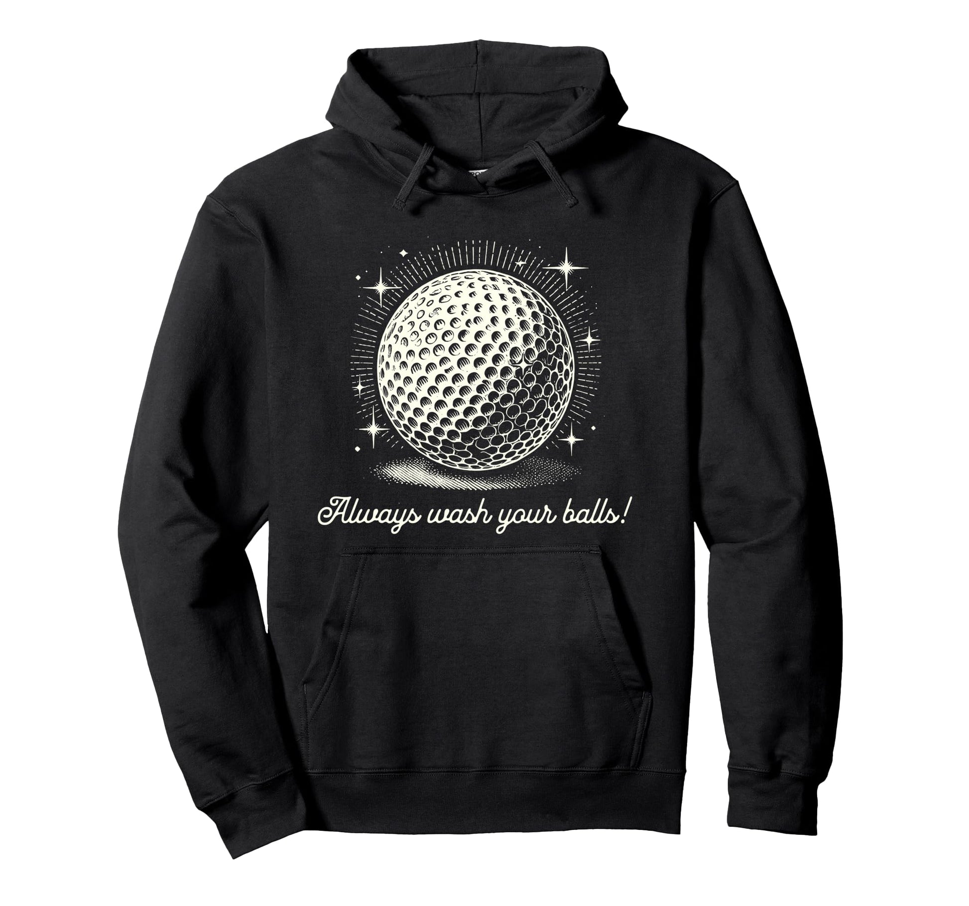 Funny Always Wash Your Balls Golf Dad Hoodie - Minimalist Print Men Women - T-Shirt, Sweatshirt, Hoodie