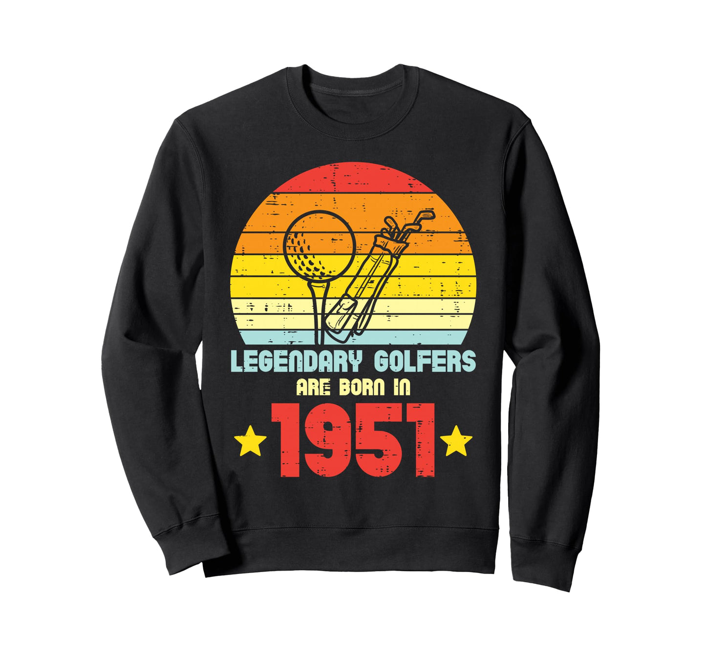 Legendary Golfers Born 1951 70Th Sweatshirt - Minimalist Print for Adults - T-Shirt, Sweatshirt, Hoodie