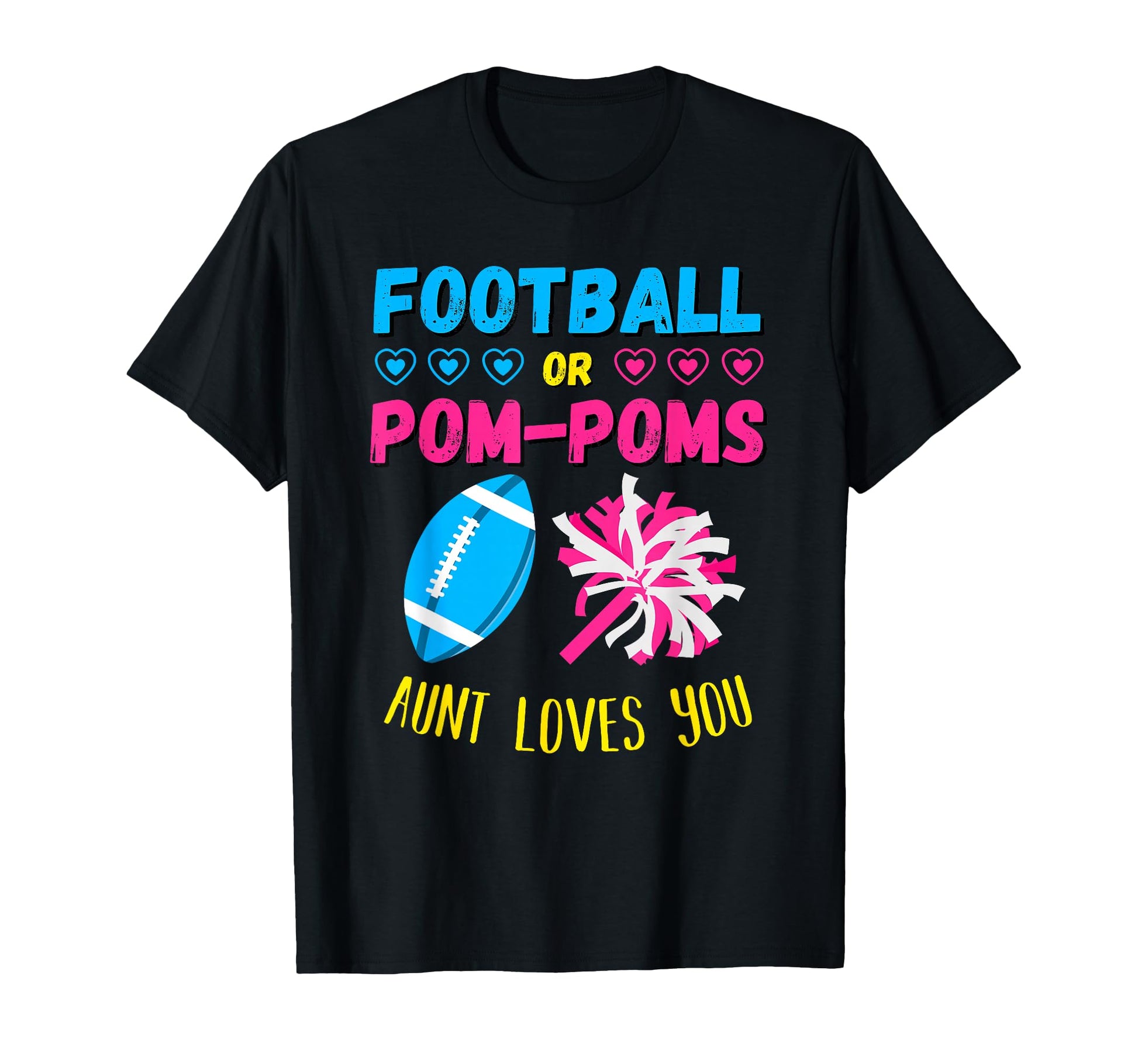 Football Or Pom Poms Gender Reveal Aunt T-Shirt - Unique Graphic Men Women - T-Shirt, Sweatshirt, Hoodie
