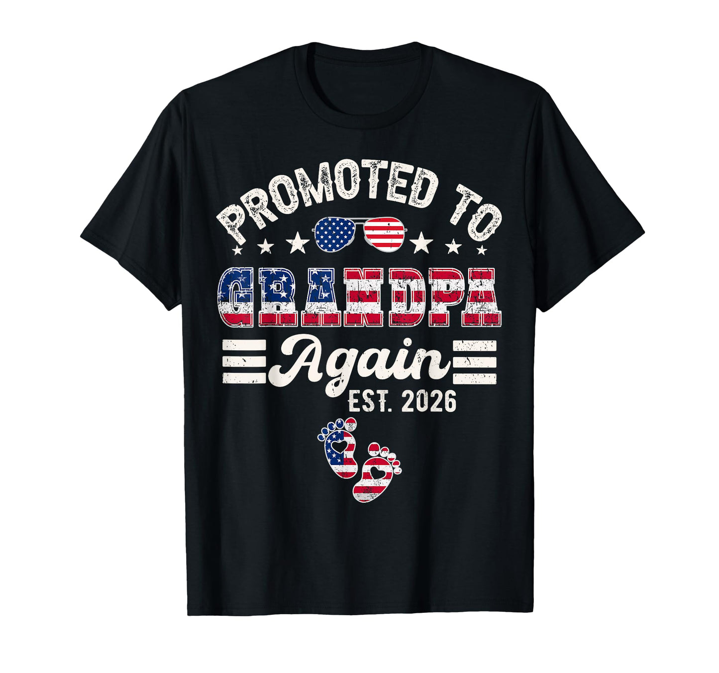 Promoted To Grandpa Again 2026 Flag T-Shirt - Trendy Graphic Men Women - T-Shirt, Sweatshirt, Hoodie