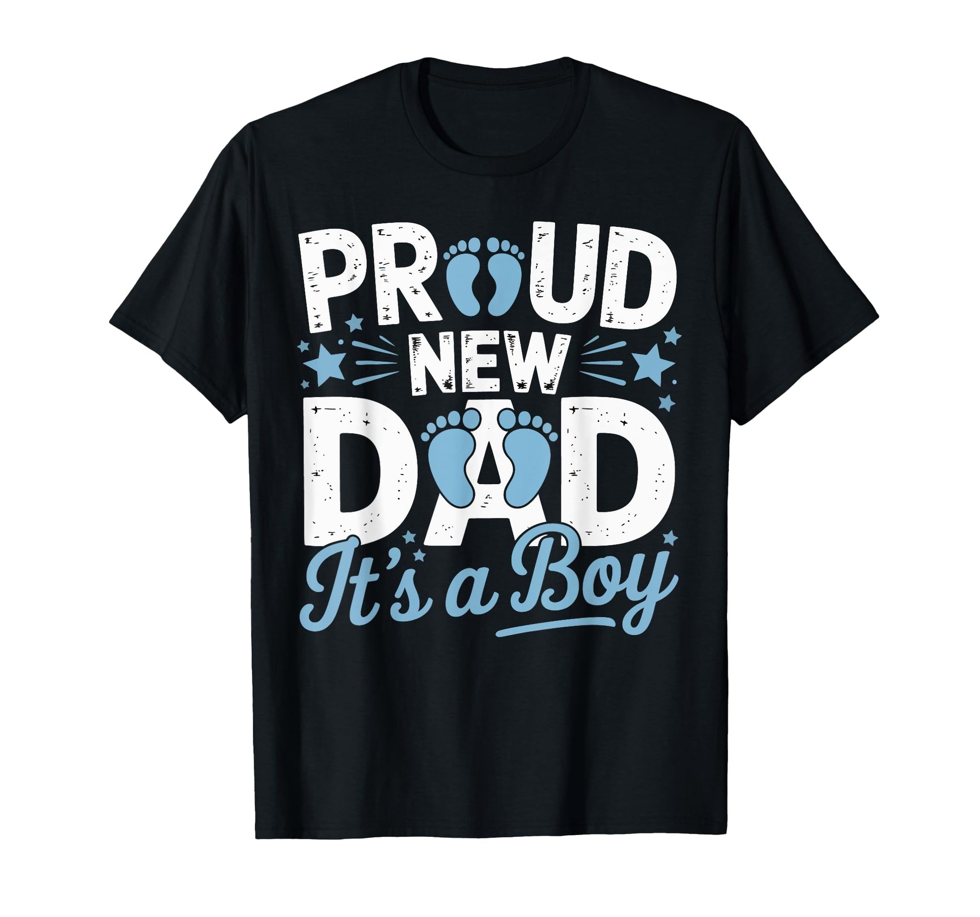 Proud New Dad Its Funny Announcement T-Shirt - Custom Art Print Unisex - T-Shirt, Sweatshirt, Hoodie