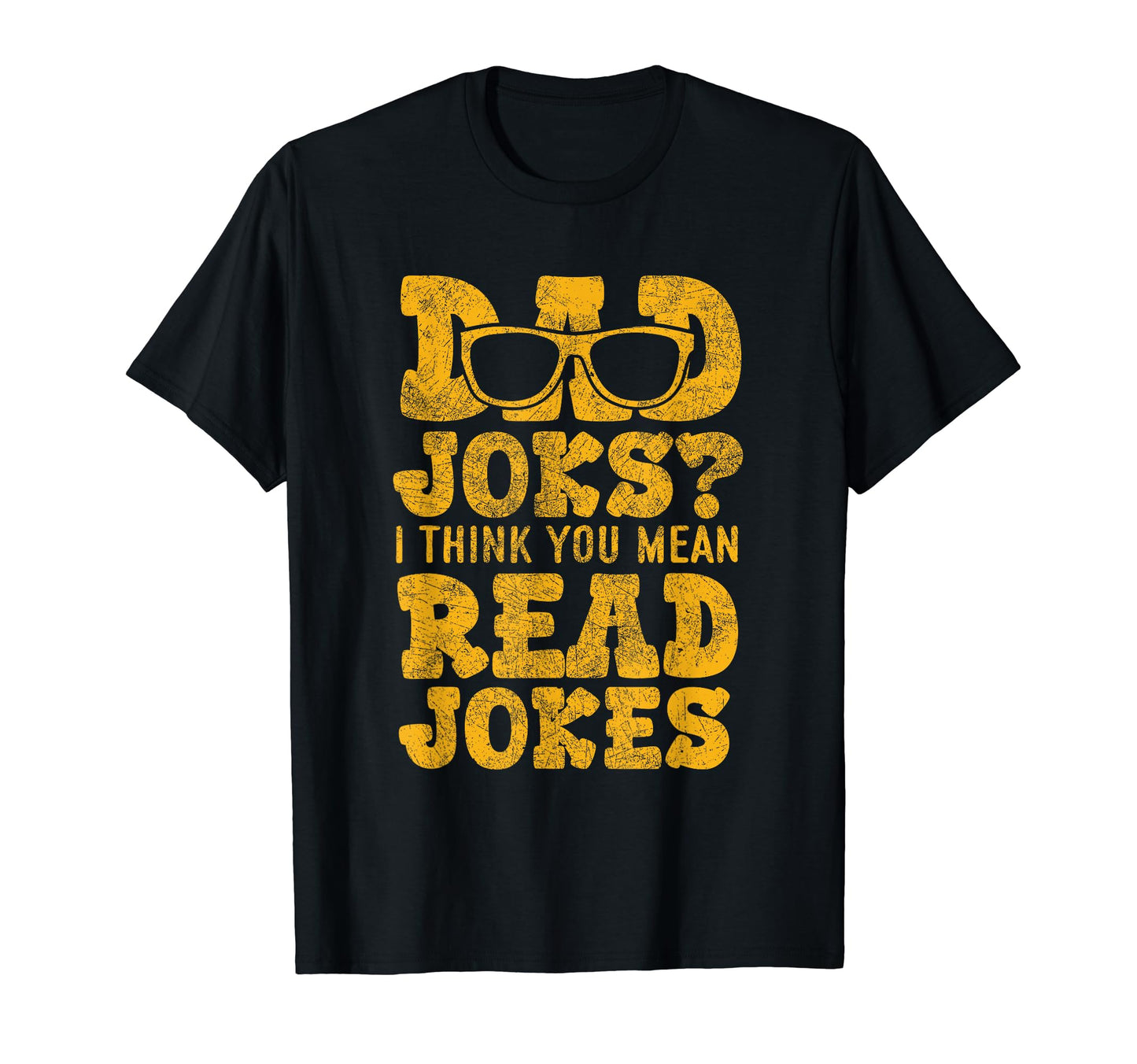 I Think You Mean Rad Jokes Funny Father T-Shirt - Novelty Apparel Unisex - T-Shirt, Sweatshirt, Hoodie