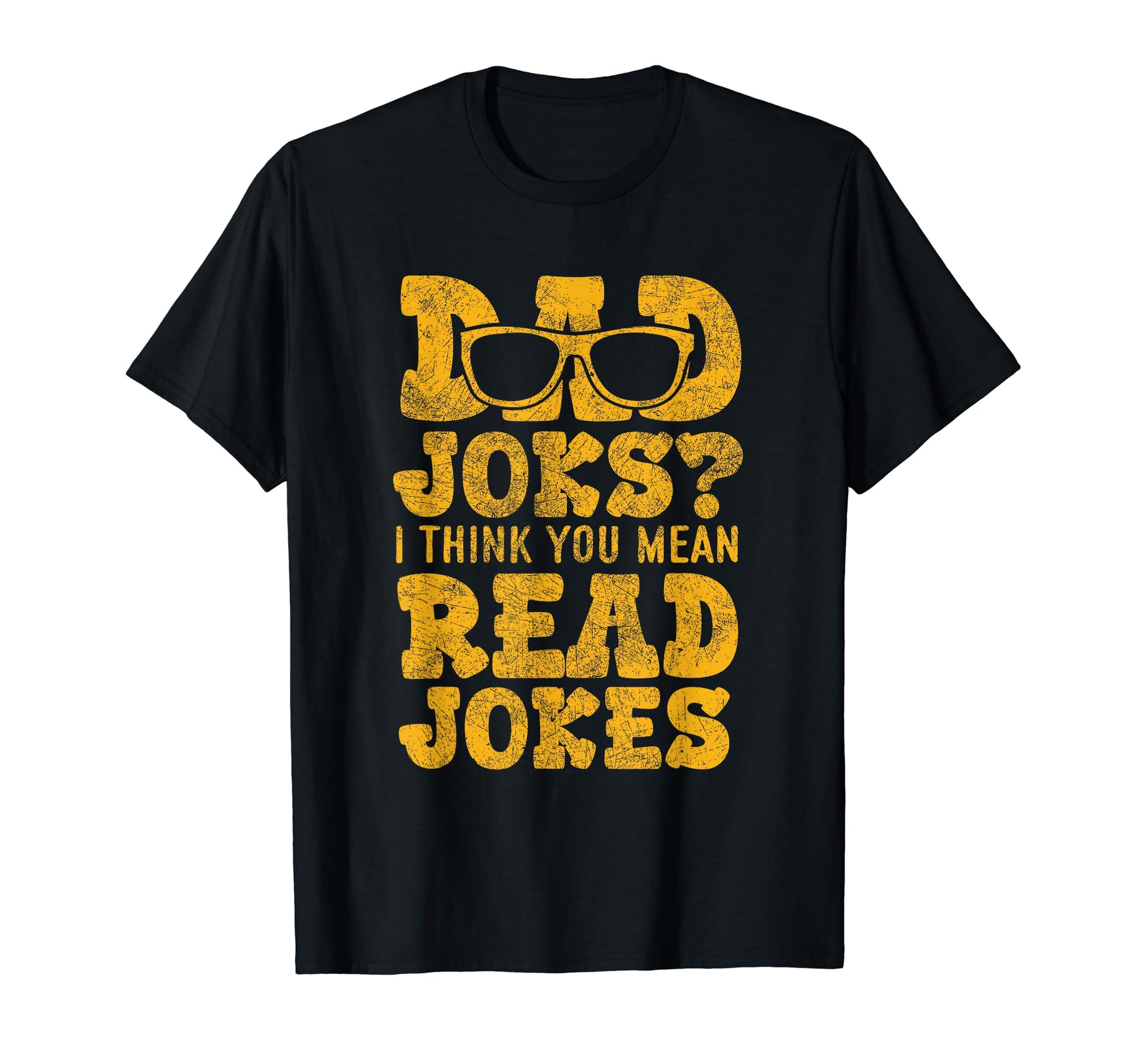 I Think You Mean Rad Jokes Funny Father T-Shirt - Novelty Apparel Unisex - T-Shirt, Sweatshirt, Hoodie