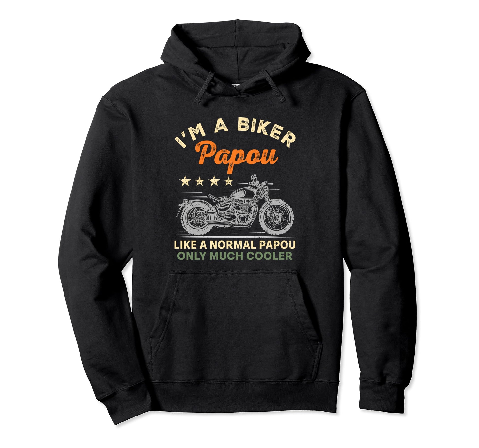 Im Biker Papou Motorcycle Rider Fathers Hoodie - Unique Graphic for Adults - T-Shirt, Sweatshirt, Hoodie