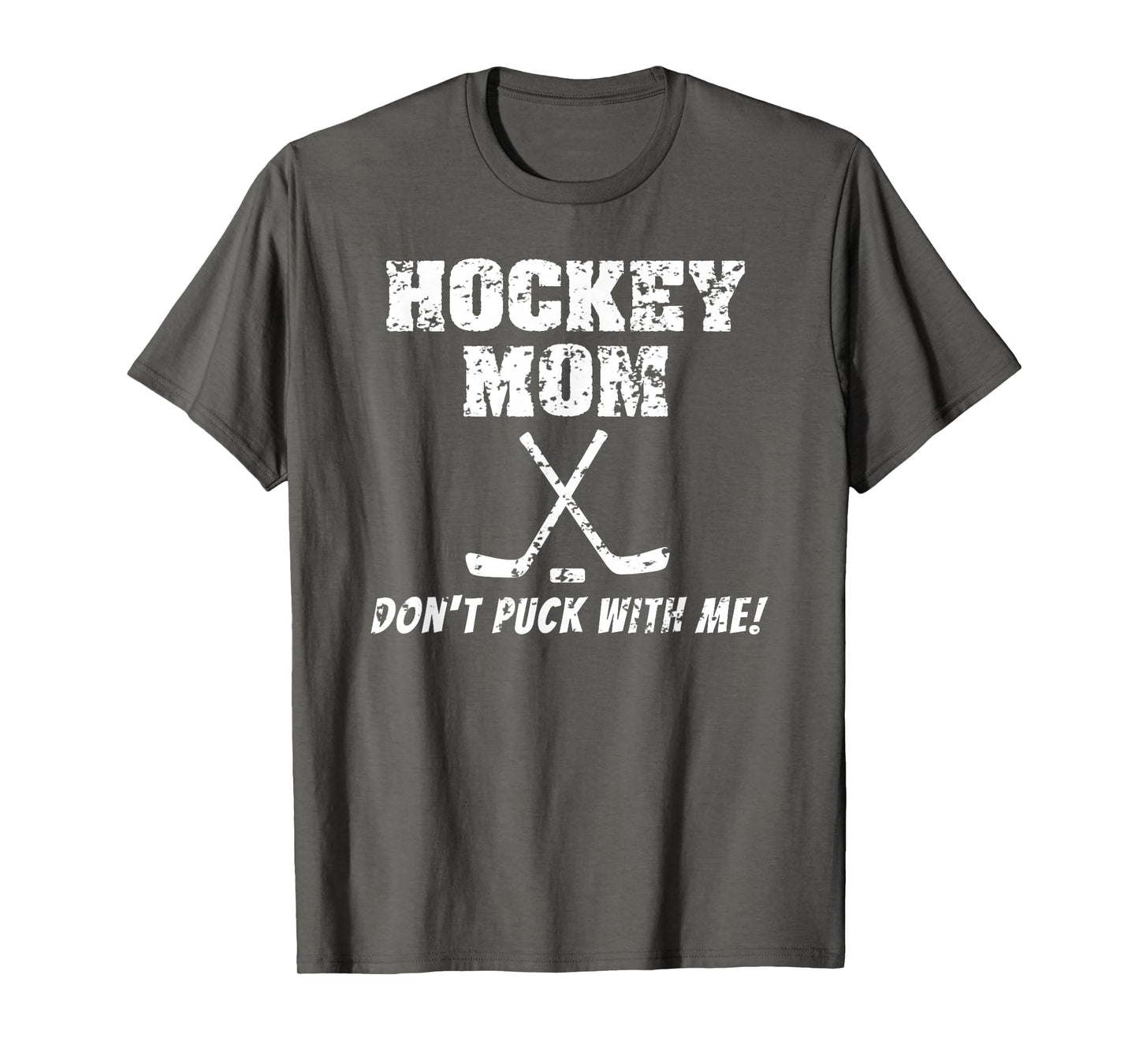 Hockey Mom Dont Puck Me Funny T-Shirt - Trendy Graphic for Adults - T-Shirt, Sweatshirt, Hoodie