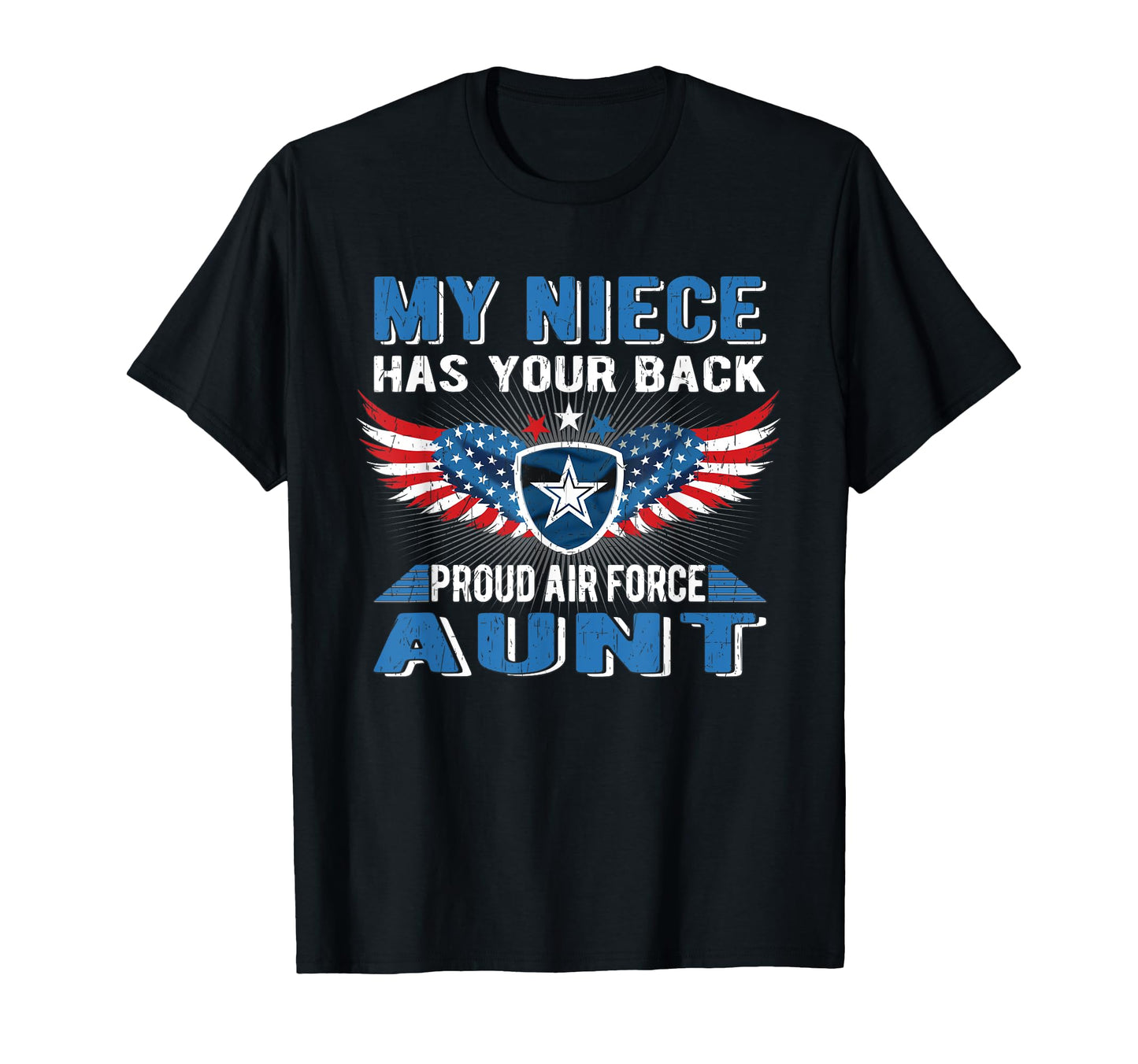 My Niece Has Your Back Proud Air Force T-Shirt - Graphic Print for Adults - T-Shirt, Sweatshirt, Hoodie