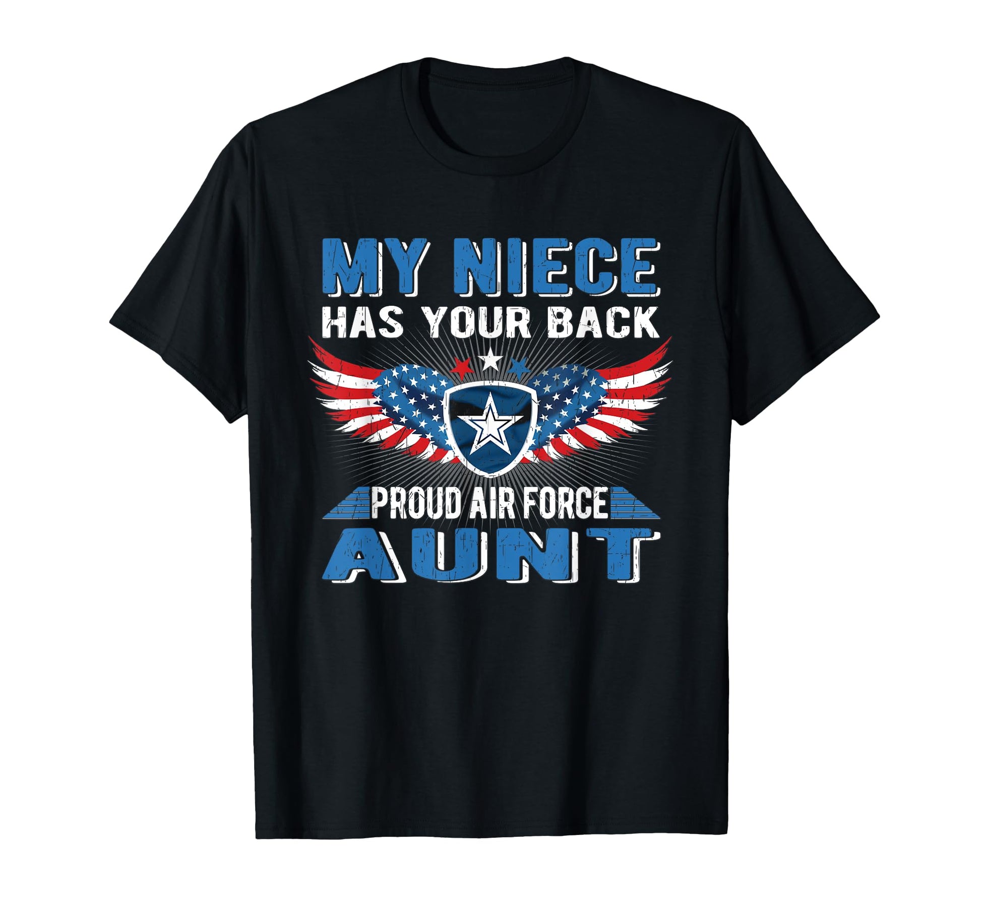 My Niece Has Your Back Proud Air Force T-Shirt - Graphic Print for Adults - T-Shirt, Sweatshirt, Hoodie