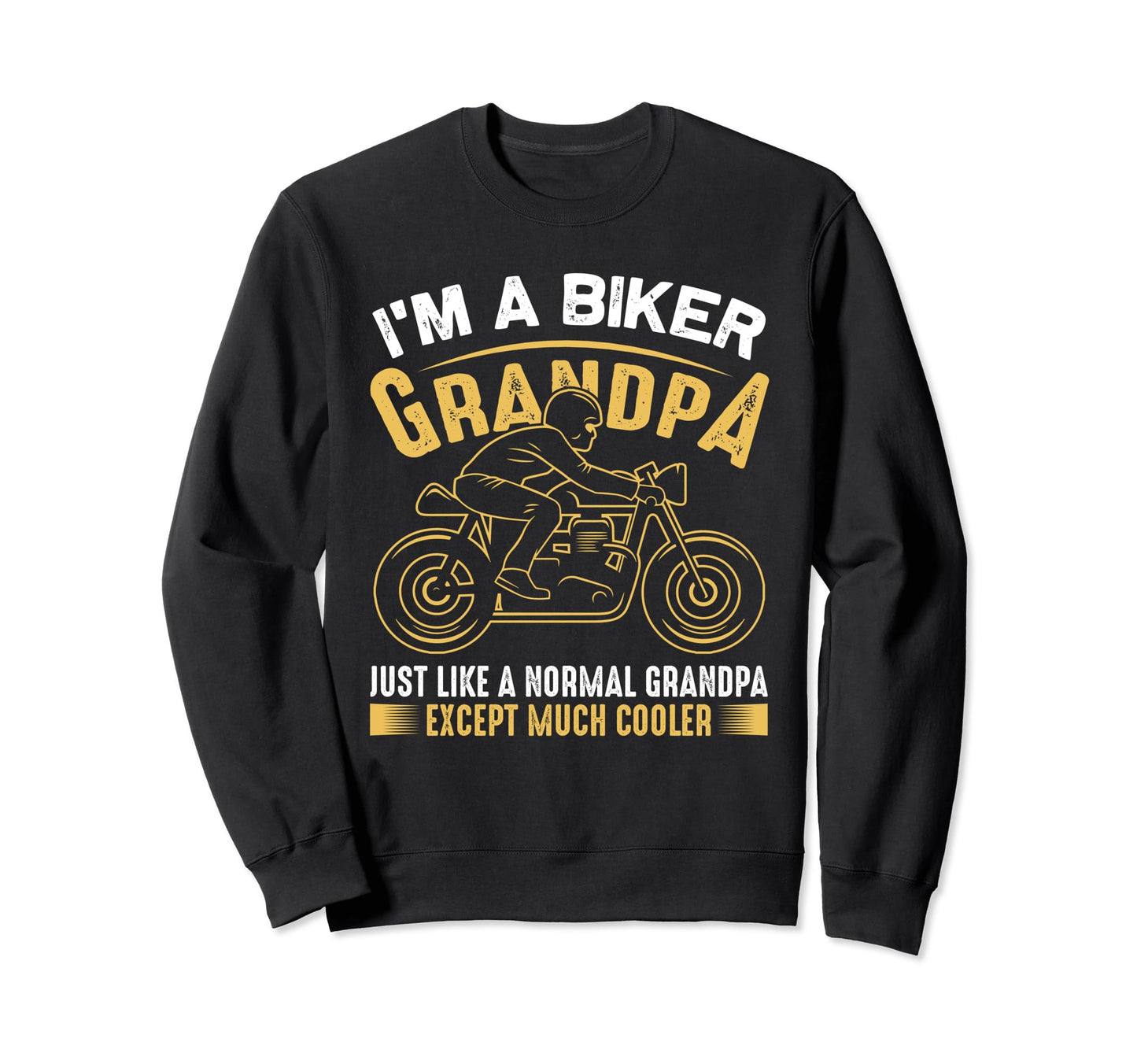 Im Biker Grandpa Motorcycle Biker Sweatshirt - Minimalist Print for Adults - T-Shirt, Sweatshirt, Hoodie