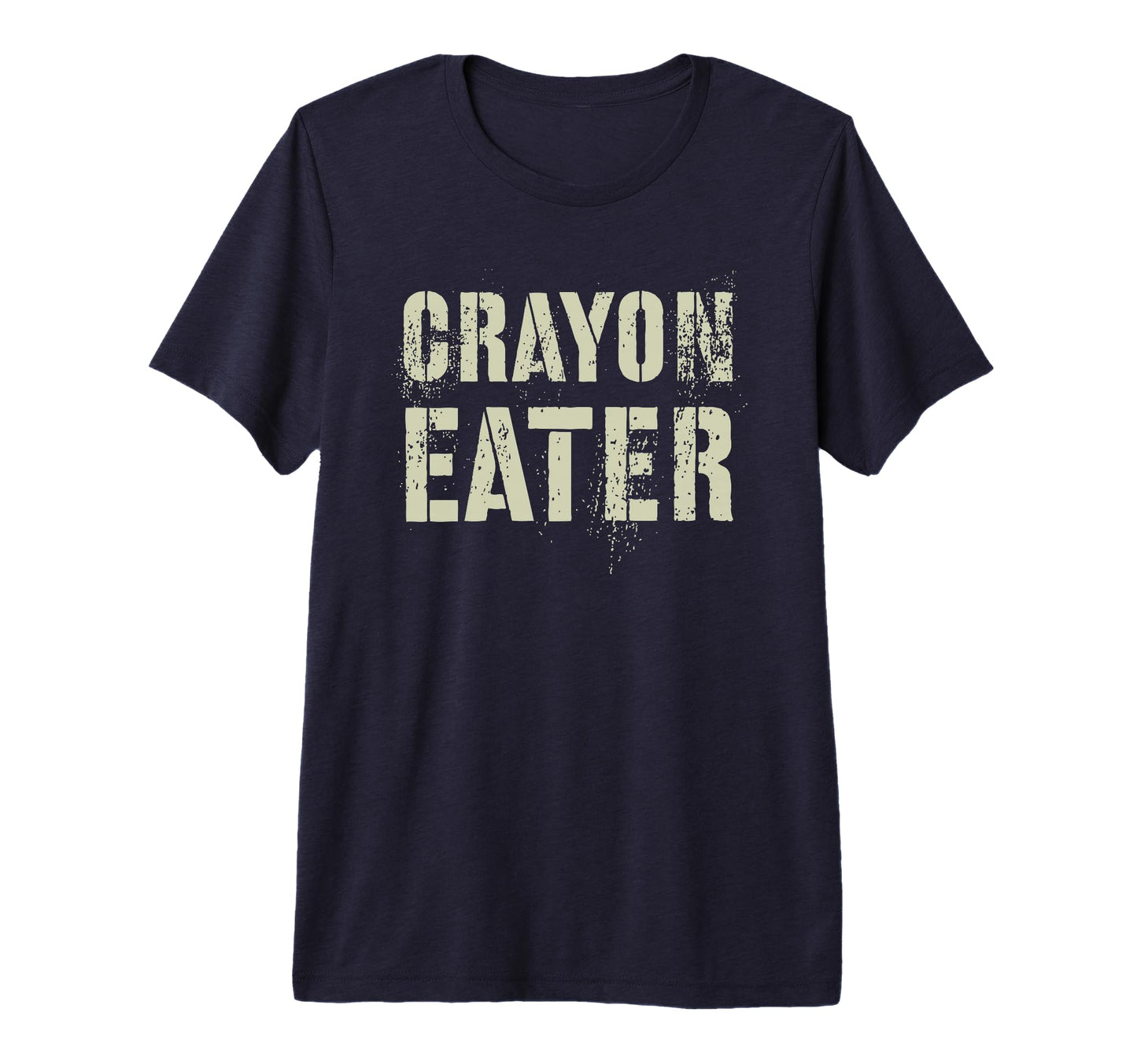 Funny Crayon Eater Proud Military T-Shirt - Fun Novelty Design for Adults - T-Shirt, Sweatshirt, Hoodie