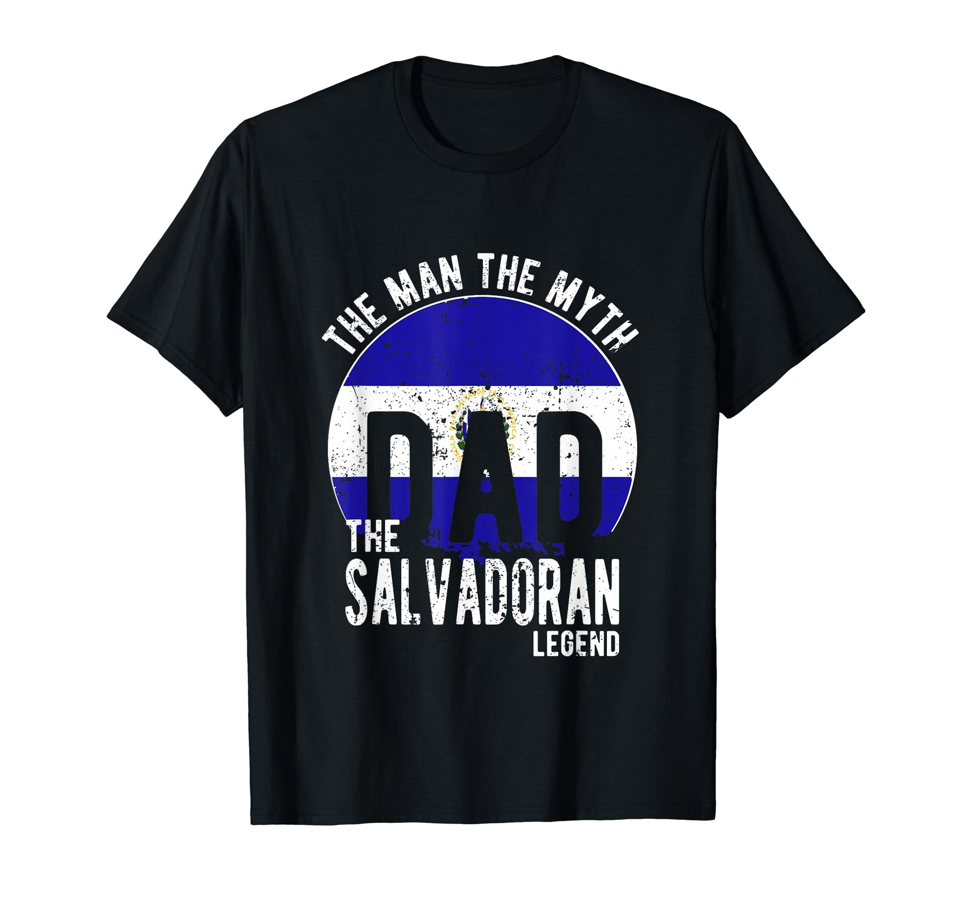 Myth Salvadoran Legend Dad Salvadoran T-Shirt - Novelty Apparel for Adults - T-Shirt, Sweatshirt, Hoodie