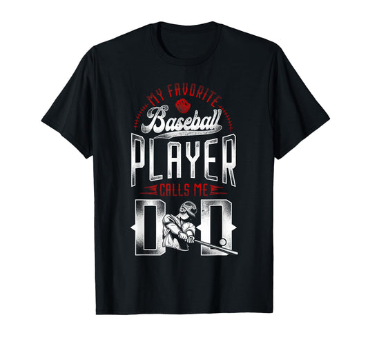 Baseball Fan Dad Father My Favorite T-Shirt - Graphic Print Men Women - T-Shirt, Sweatshirt, Hoodie