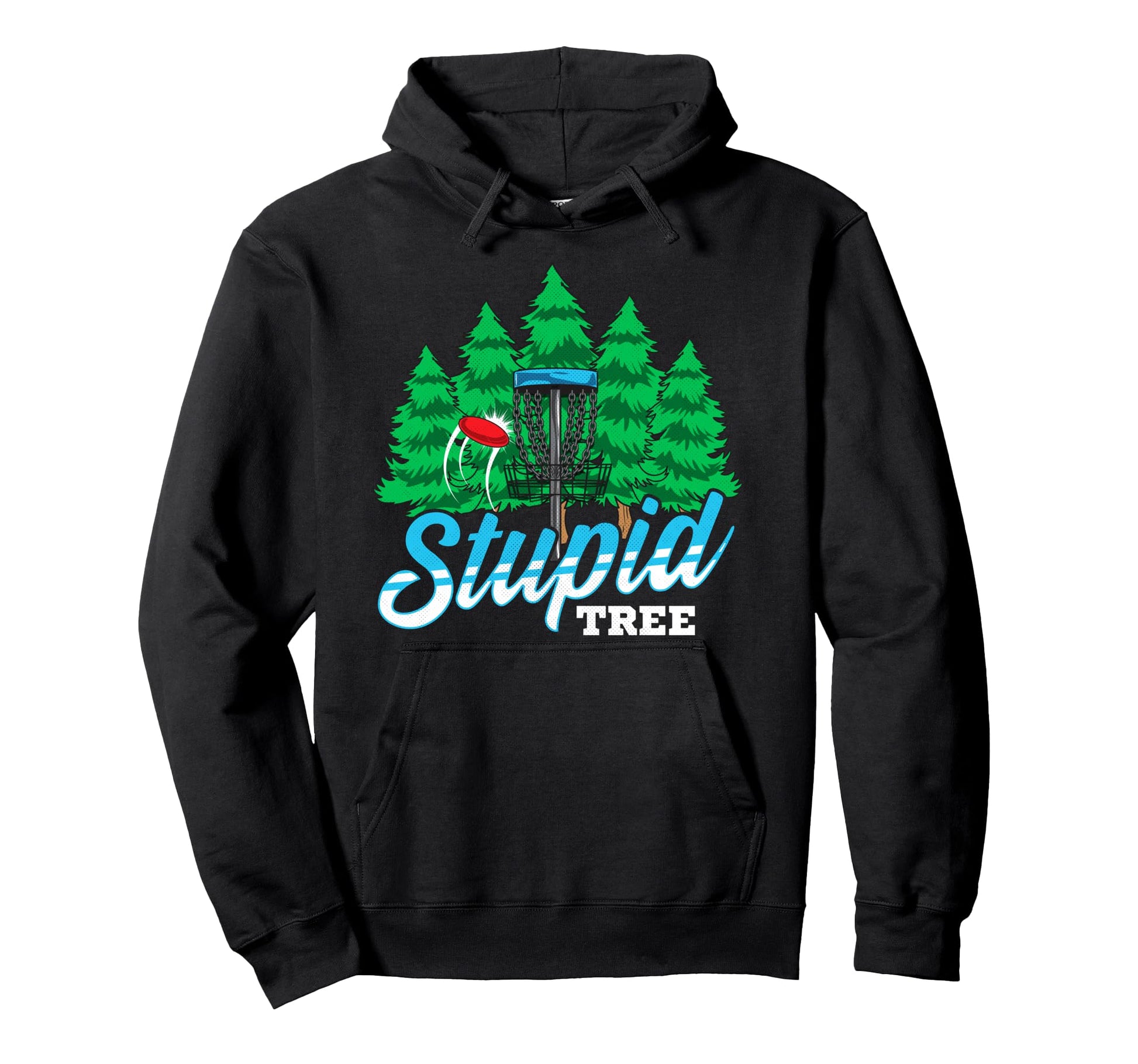 Stupid Tree Funny Disc Golf Player Hoodie - Minimalist Print for Adults - T-Shirt, Sweatshirt, Hoodie