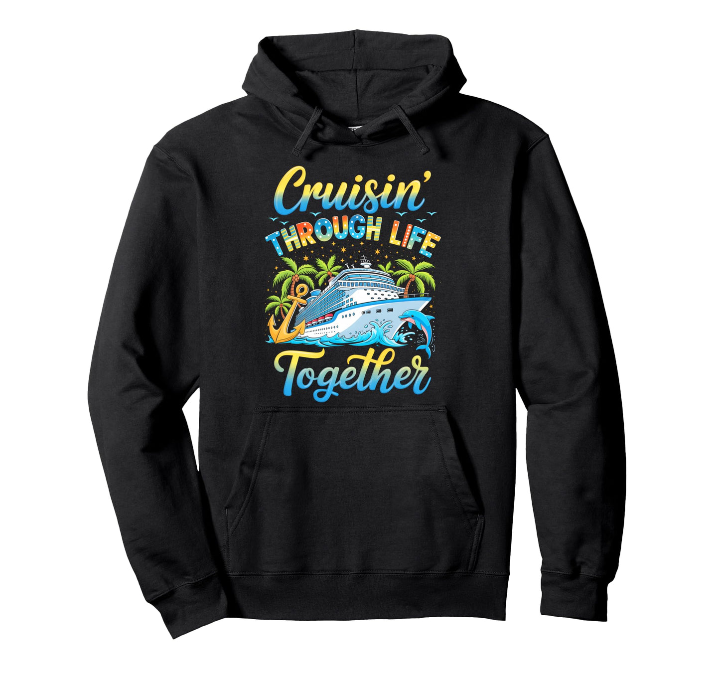 Cruisin Through Life Together Hoodie - Casual Everyday Wear Men Women - T-Shirt, Sweatshirt, Hoodie