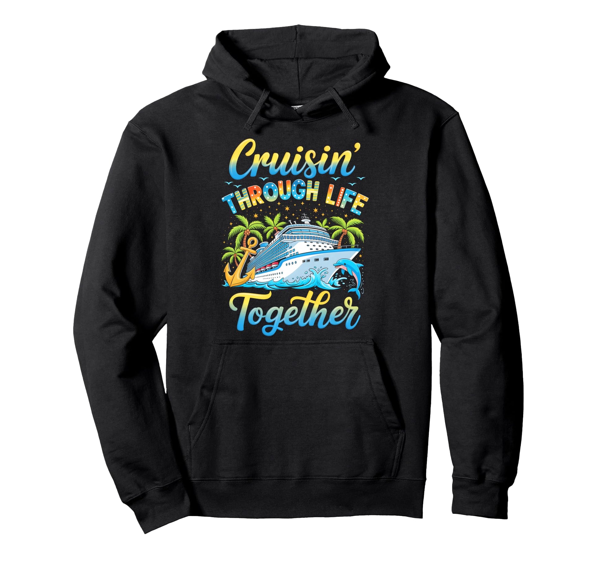 Cruisin Through Life Together Hoodie - Casual Everyday Wear Men Women - T-Shirt, Sweatshirt, Hoodie