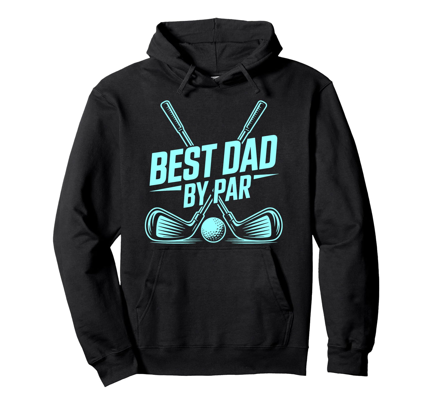 Best Dad Par Golf Lover Funny Daddy Joke Hoodie - Unique Graphic Unisex - T-Shirt, Sweatshirt, Hoodie