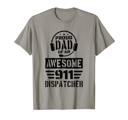 911 Dispatcher Father Emergency T-Shirt - Novelty Apparel for Adults - T-Shirt, Sweatshirt, Hoodie