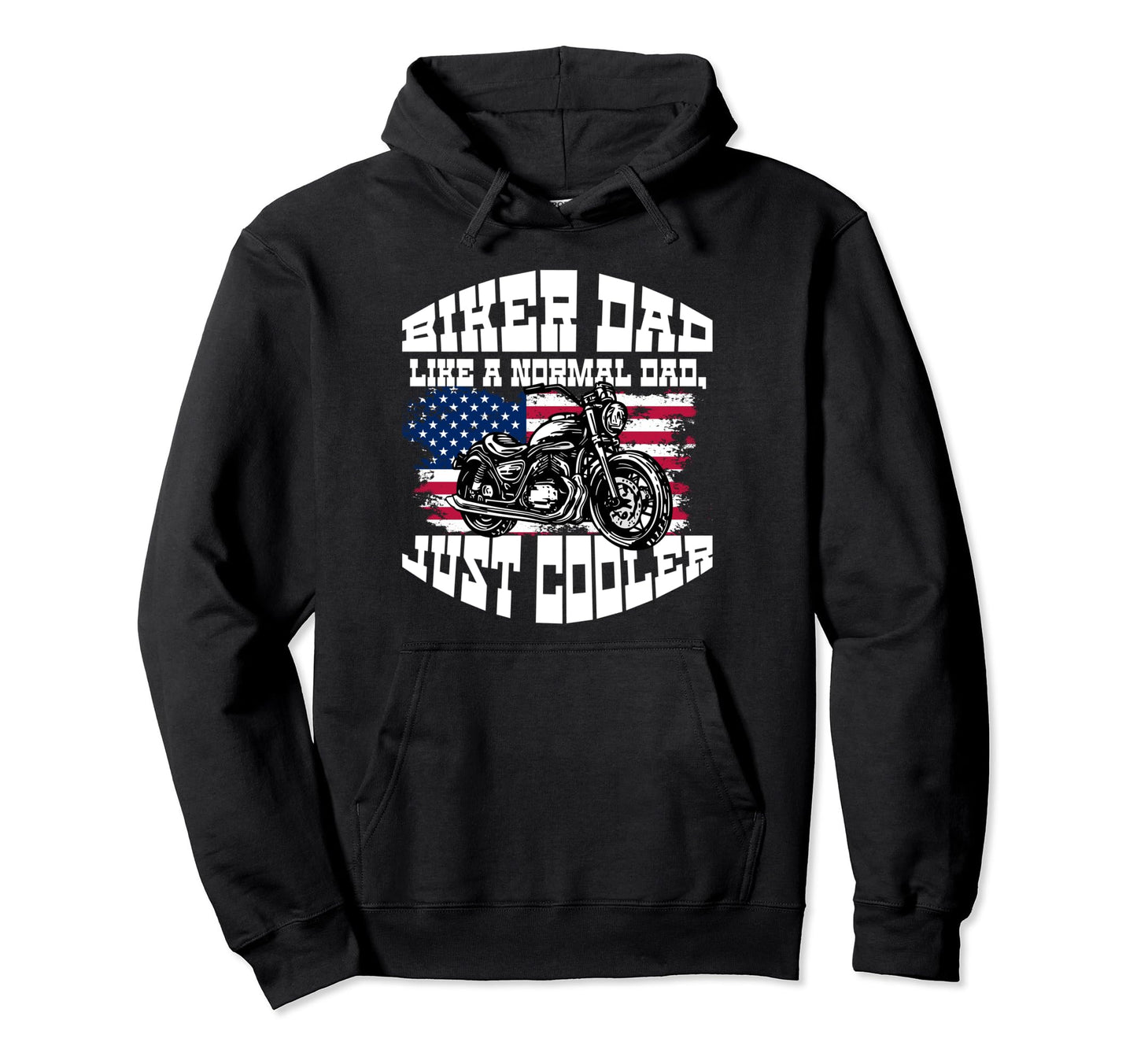 Us Flag Biker Dad Motorcycle Fathers Day Hoodie - Streetwear Style Unisex - T-Shirt, Sweatshirt, Hoodie