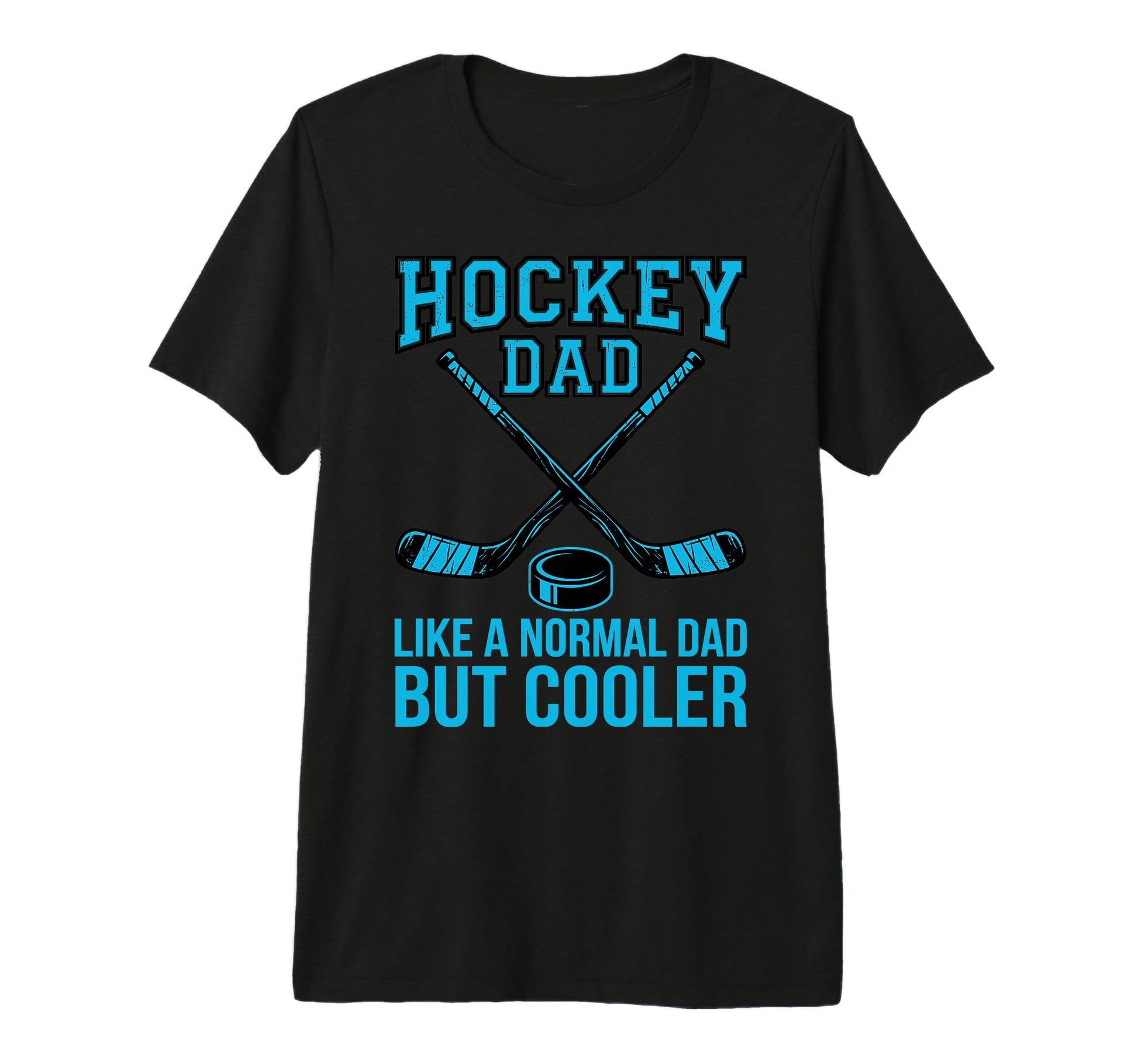 Hockey Dad Cooler Sticks Puck Fathers T-Shirt - Streetwear Style Unisex - T-Shirt, Sweatshirt, Hoodie