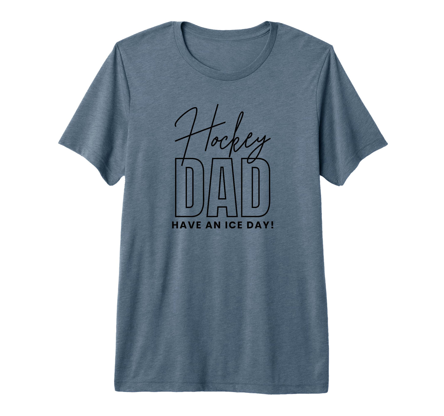 Funny Hockey Dad Tri Blend T-Shirt - Novelty Apparel Unisex - T-Shirt, Sweatshirt, Hoodie