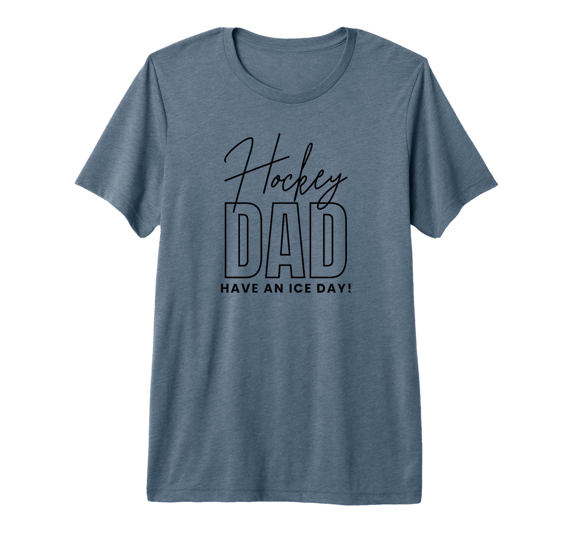 Funny Hockey Dad Tri Blend T-Shirt - Novelty Apparel Unisex - T-Shirt, Sweatshirt, Hoodie