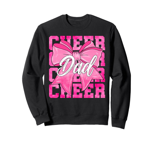 Cheer Dad Funny Fathers Day Sweatshirt - Streetwear Style for Adults - T-Shirt, Sweatshirt, Hoodie