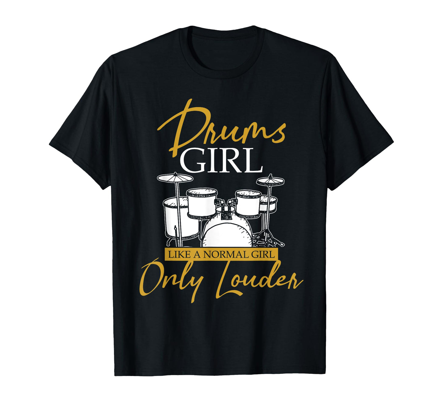 Drummer Lady Drums T-Shirt - Casual Everyday Wear Unisex - T-Shirt, Sweatshirt, Hoodie