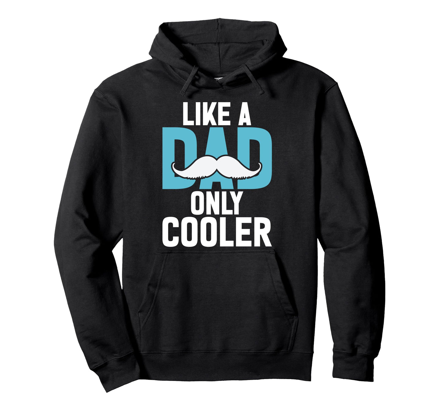 Like Dad Only Cooler Grandpa Hoodie - Fun Novelty Design for Adults - T-Shirt, Sweatshirt, Hoodie