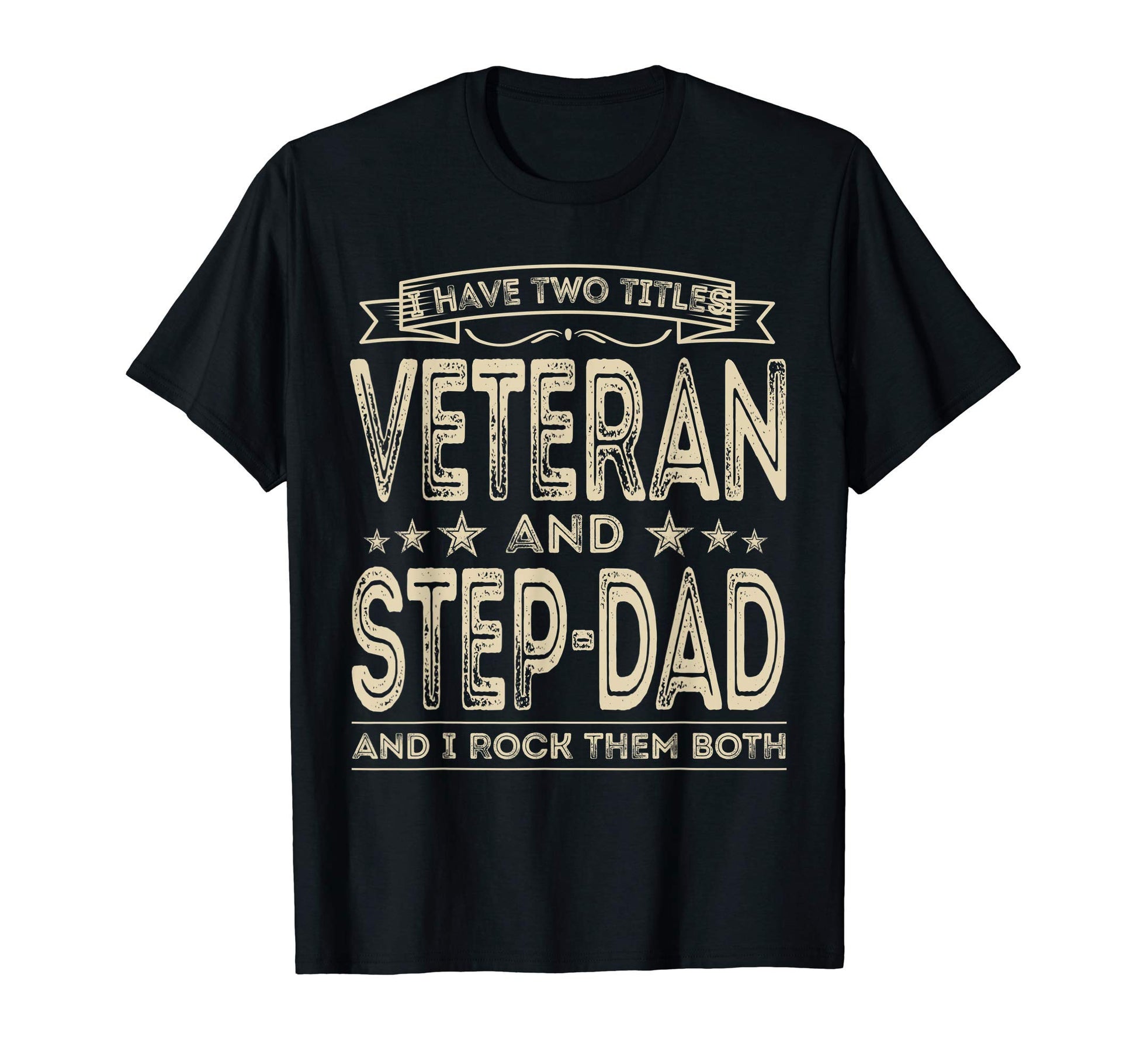 Mens I Have Two Titles Veteran And T-Shirt - Streetwear Style Men Women - T-Shirt, Sweatshirt, Hoodie