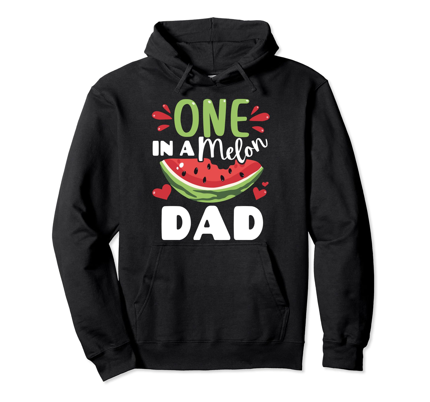 One Melon Dad Watermelon Summer Family Hoodie - Custom Art Print Men Women - T-Shirt, Sweatshirt, Hoodie