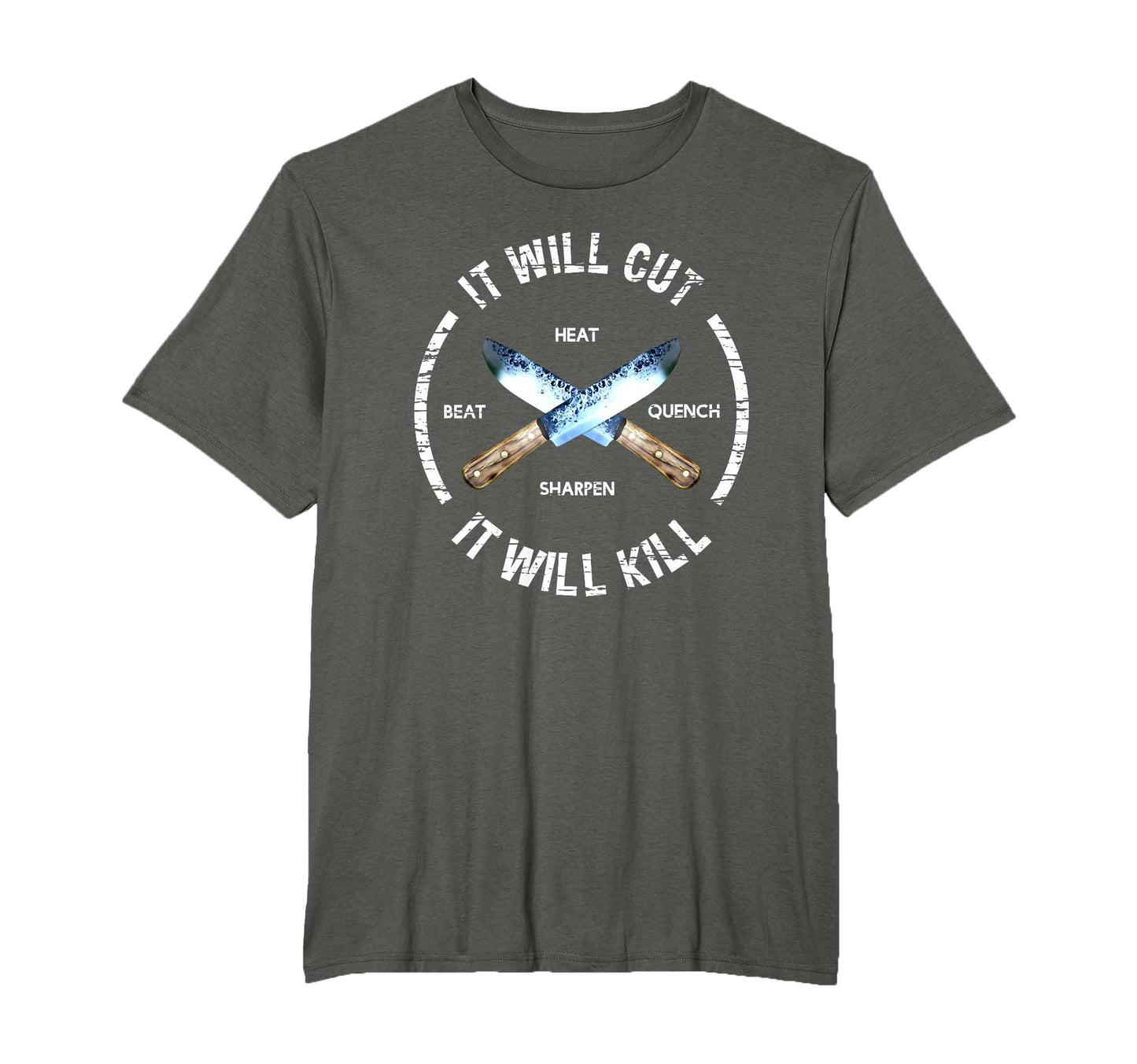 Fire Forged Knife Sword It Will Cut T-Shirt - Fun Novelty Design Unisex - T-Shirt, Sweatshirt, Hoodie