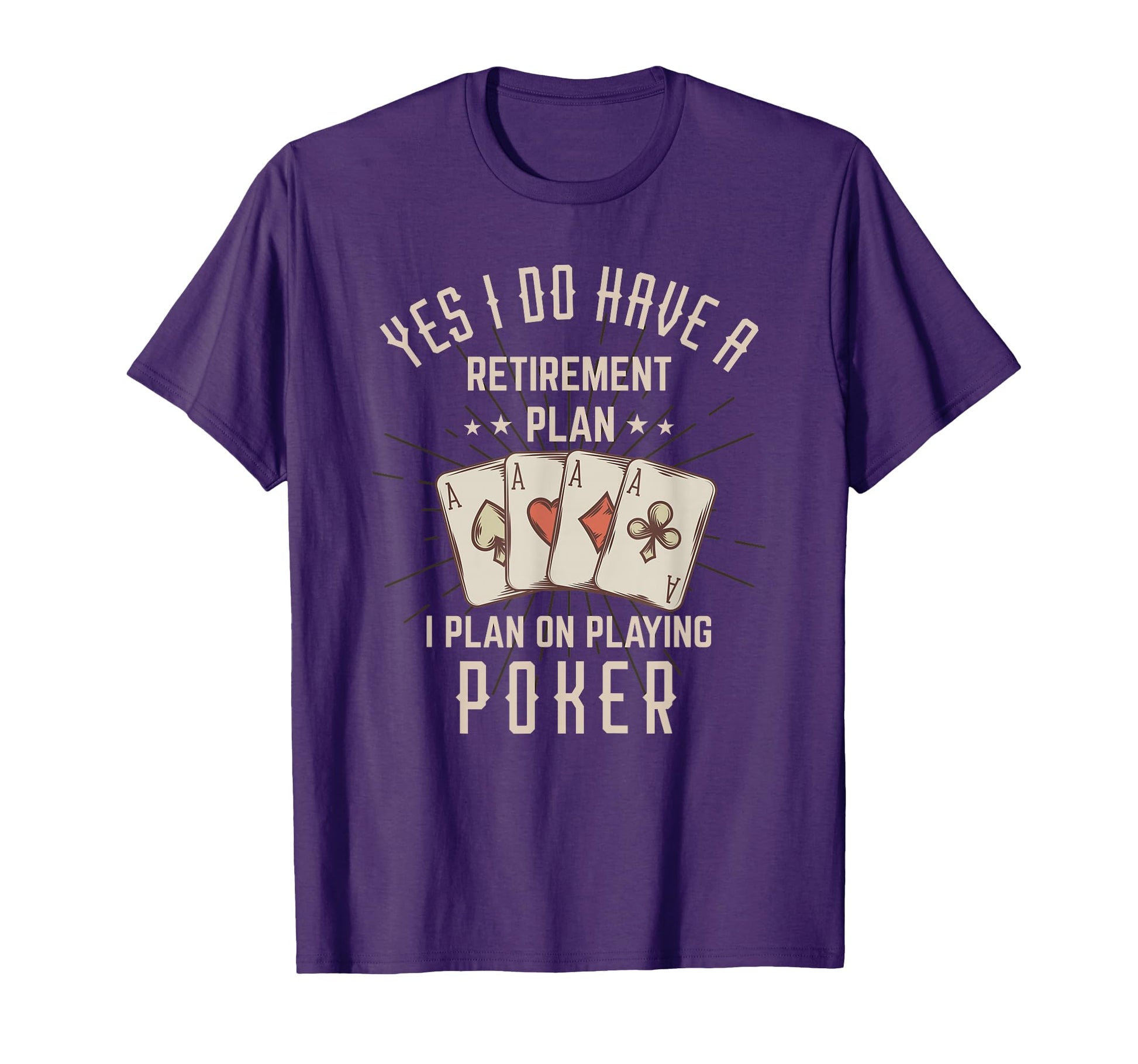 Funny Retirement Poker Gift T-Shirt - Fun Novelty Design for Adults - T-Shirt, Sweatshirt, Hoodie