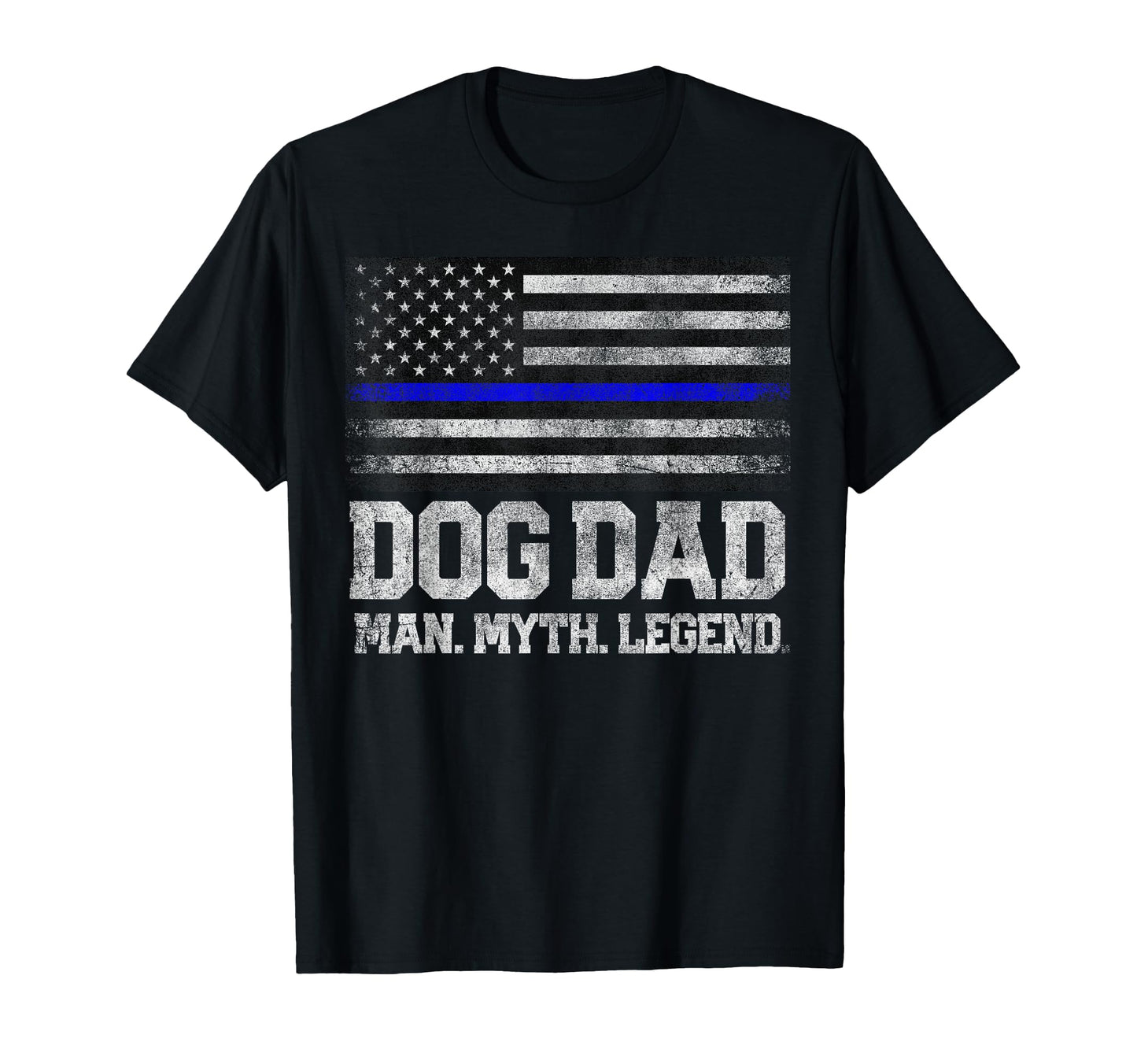 Dog Dad Myth Legend Fathers Day 4Th T-Shirt - Aesthetic Graphic Men Women - T-Shirt, Sweatshirt, Hoodie
