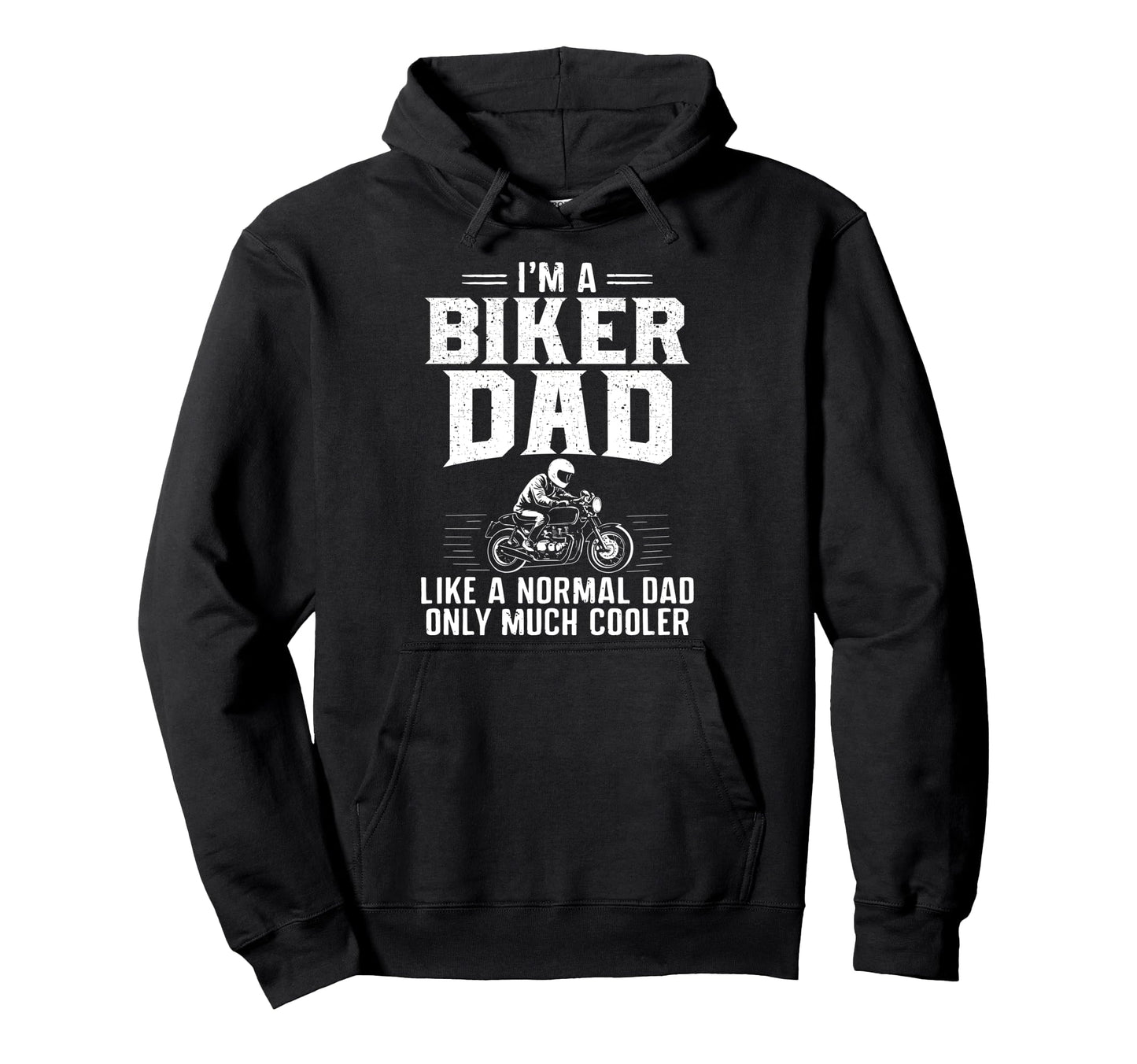 Biker Dad Funny Bike Lover Fathers Day Daddy Hoodie - Graphic Print Unisex - T-Shirt, Sweatshirt, Hoodie