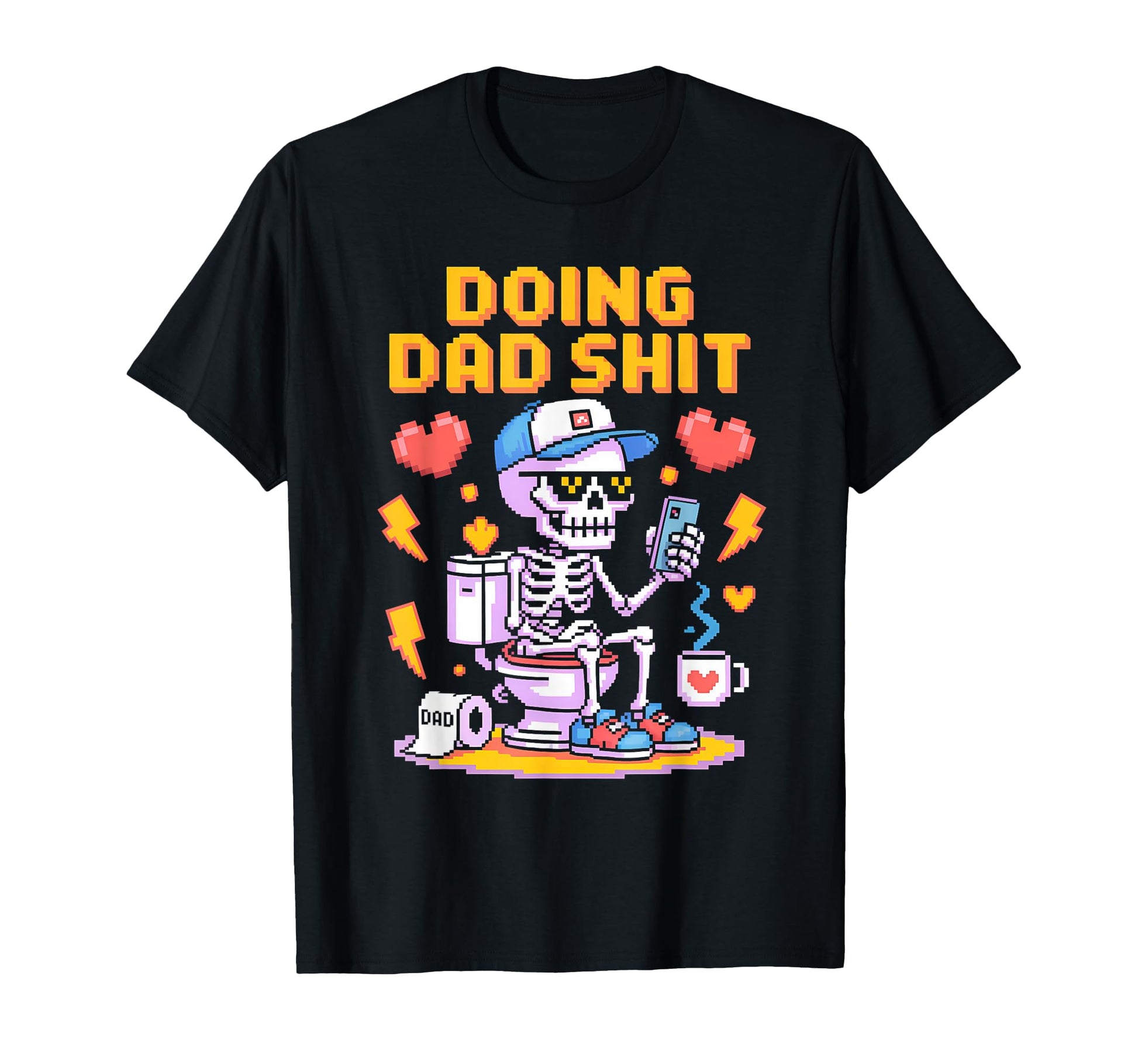 Just Dad Doing Dad Shit Funny Dad T-Shirt - Trendy Graphic Men Women - T-Shirt, Sweatshirt, Hoodie