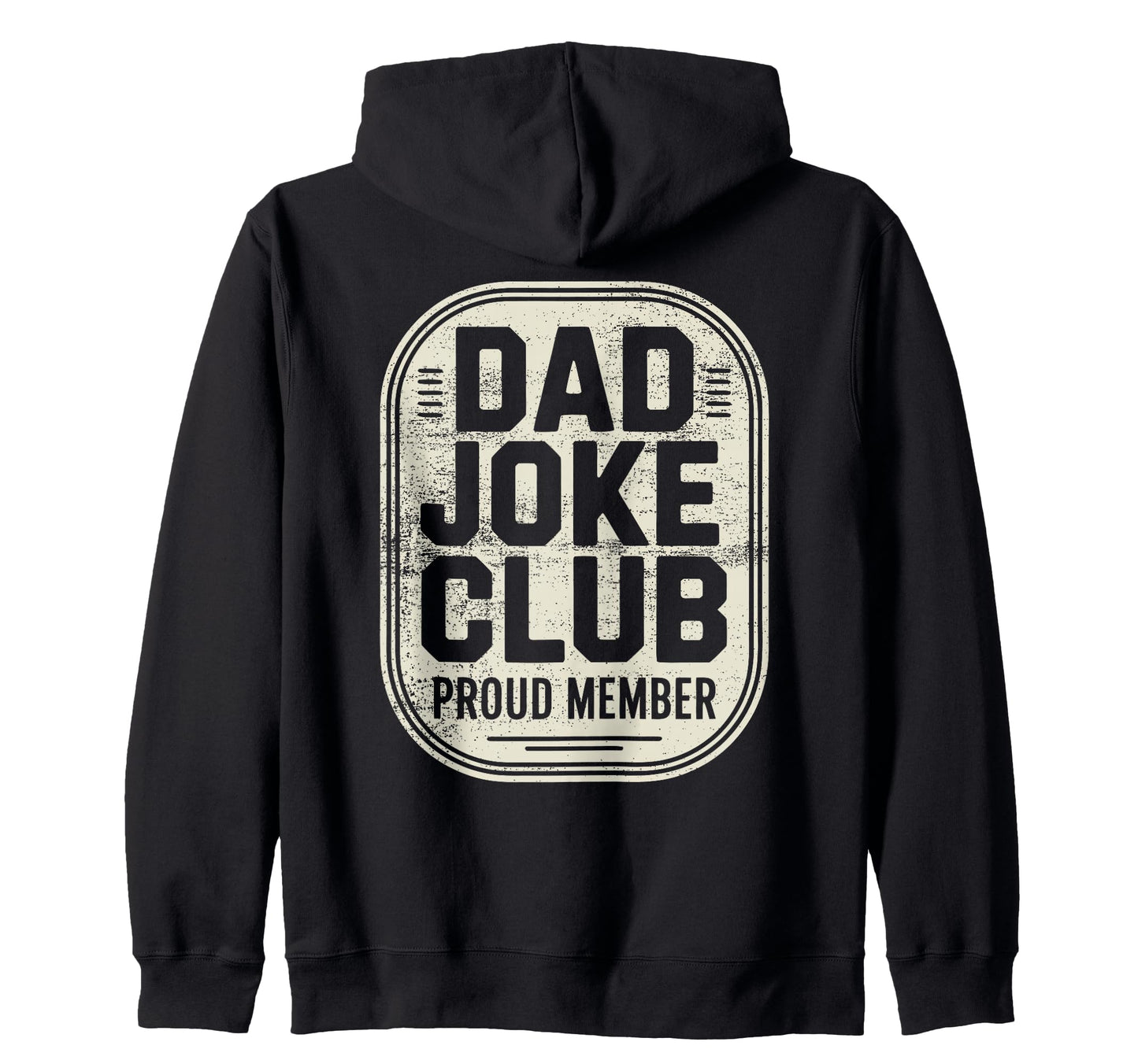 Dad Joke Funny Father Gifts Tees Sweatshirt - Streetwear Style Men Women - T-Shirt, Sweatshirt, Hoodie